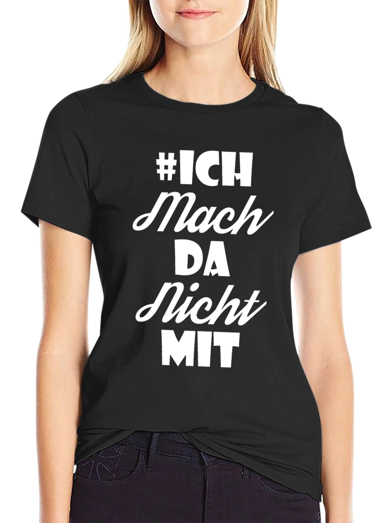 Ich Mach Da Nicht Mit T-Shirt