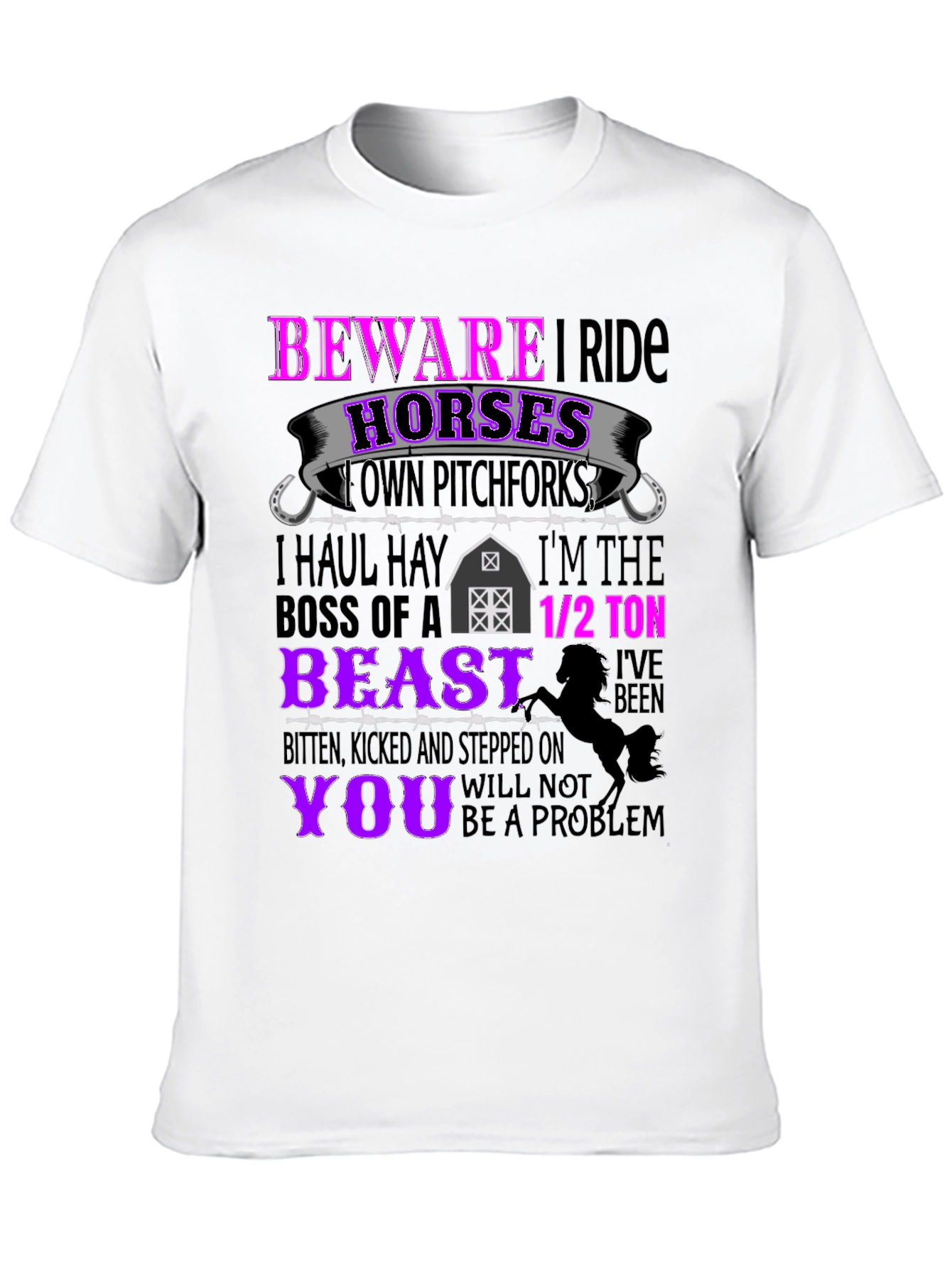 Beware I Ride Horses Graphic Tee