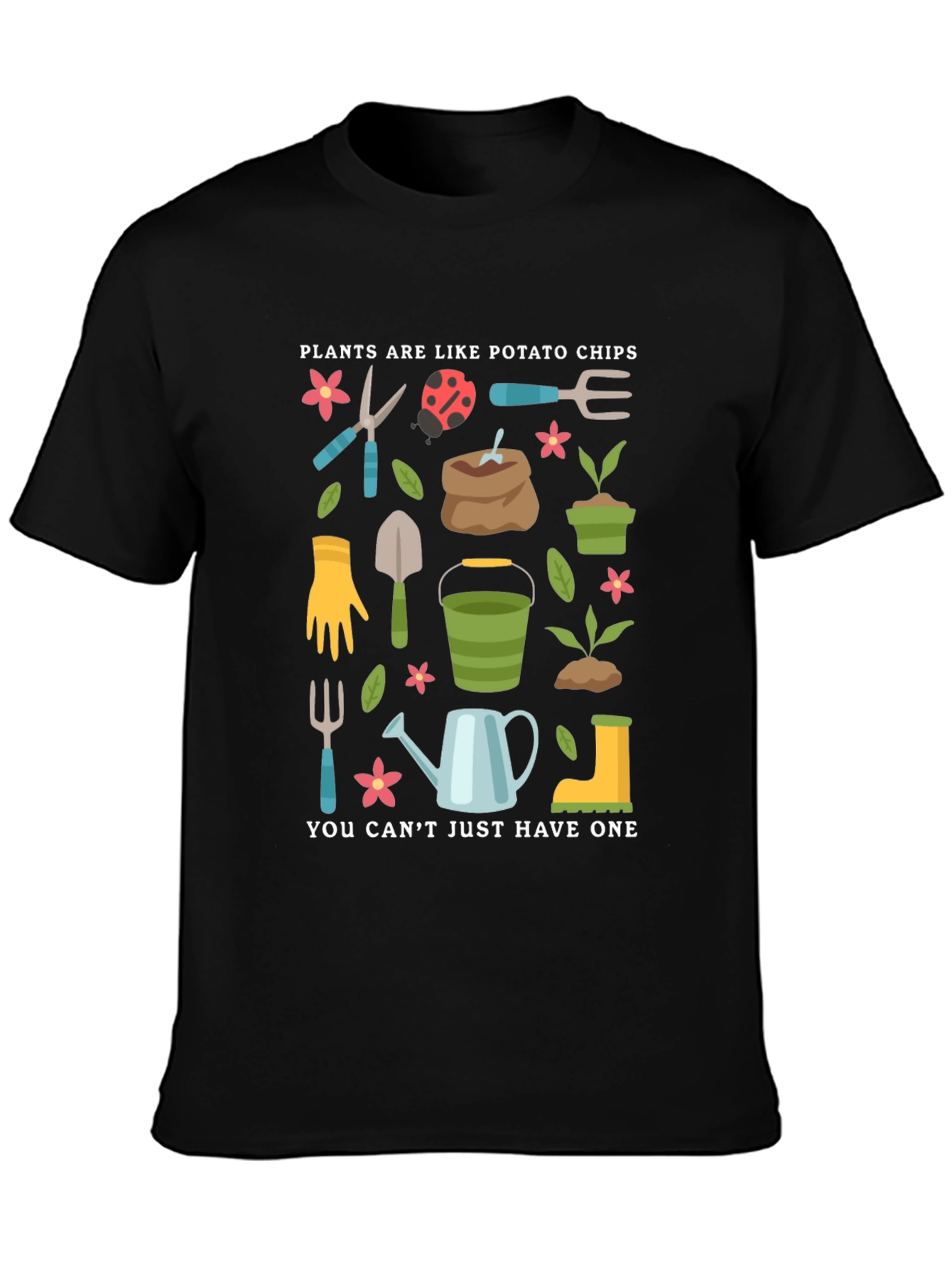 Gardening Lovers T-Shirt: Plants Are Like Potato Chips