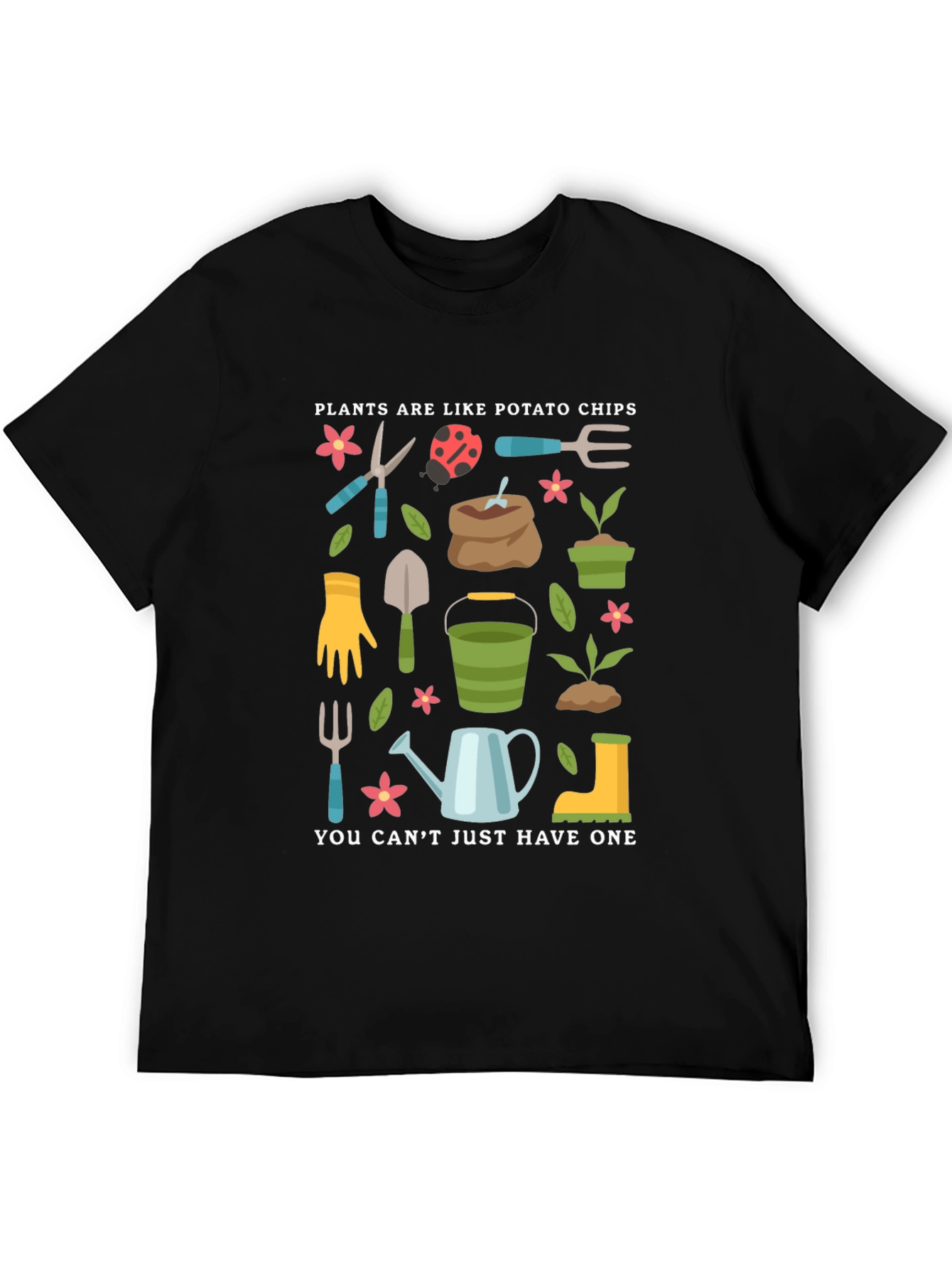 Gardening Lovers T-Shirt: Plants Are Like Potato Chips