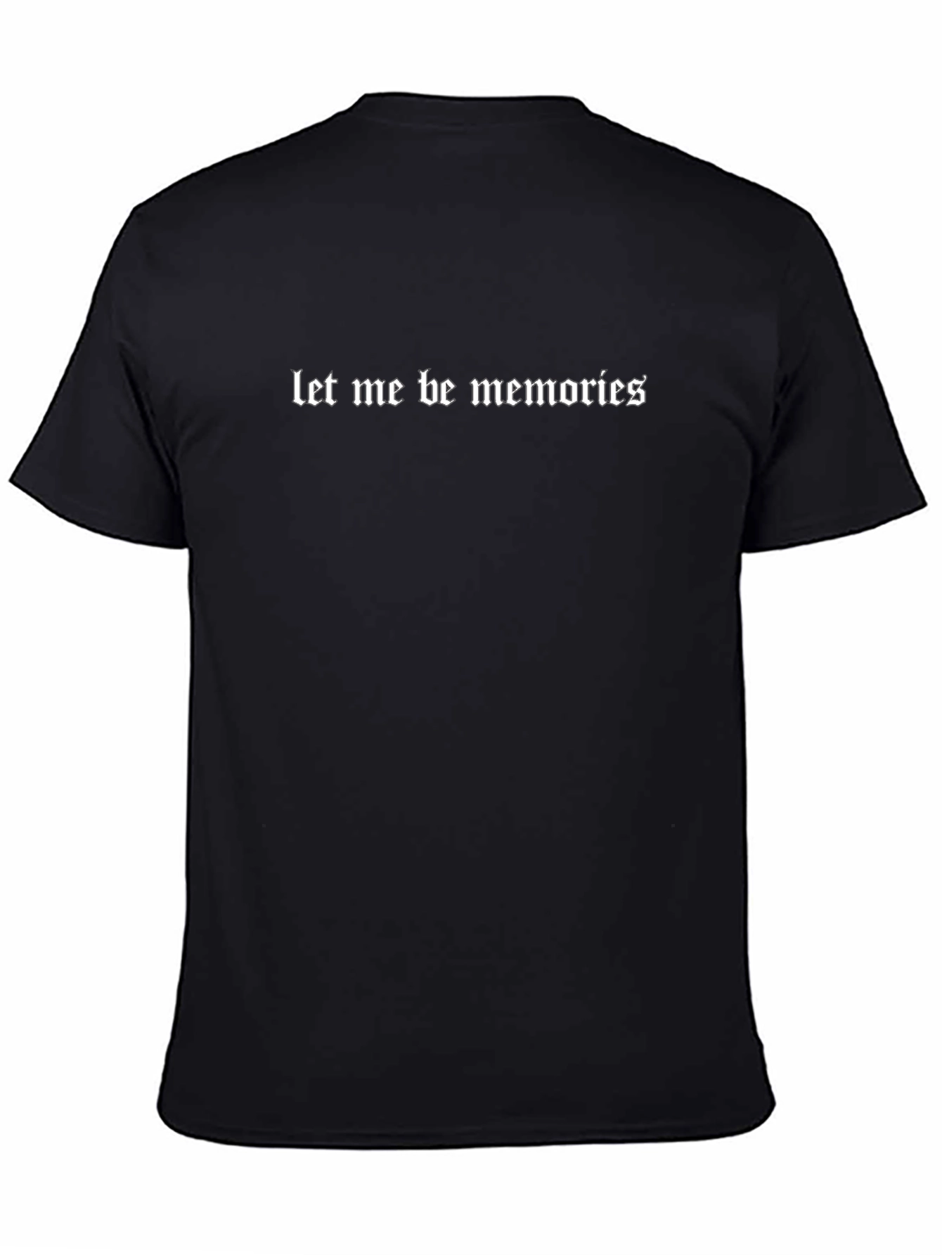 Let Me Be Memories Black Graphic Tee