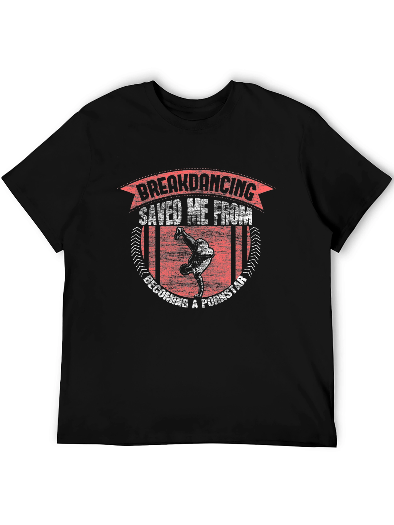 Breakdancing Saved Me T-Shirt