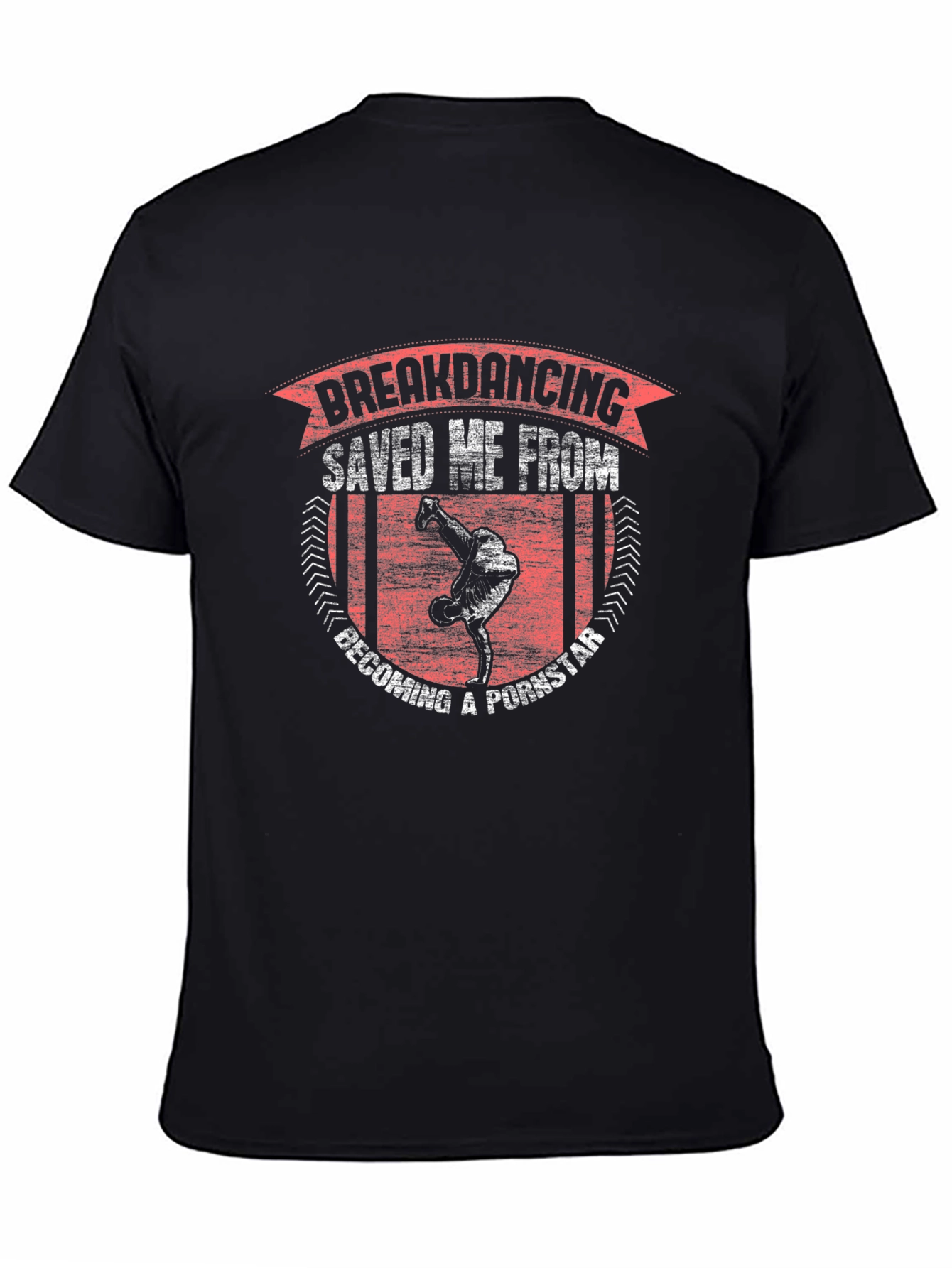 Breakdancing Saved Me T-Shirt