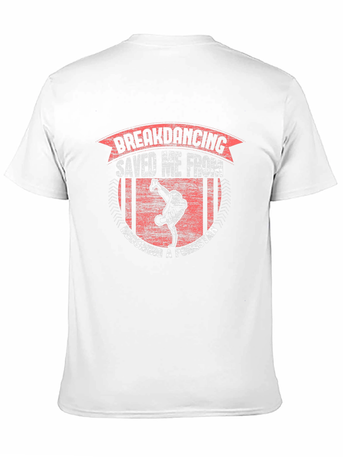Breakdancing Saved Me T-Shirt