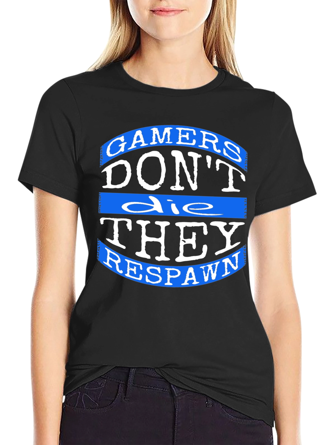 Gamers Dont Die T-Shirt - They Respawn