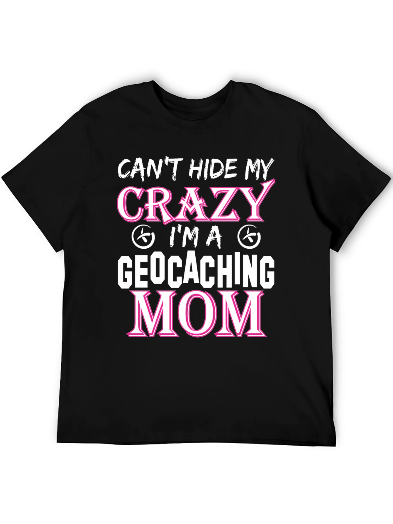 Crazy Geocaching Mom T-Shirt