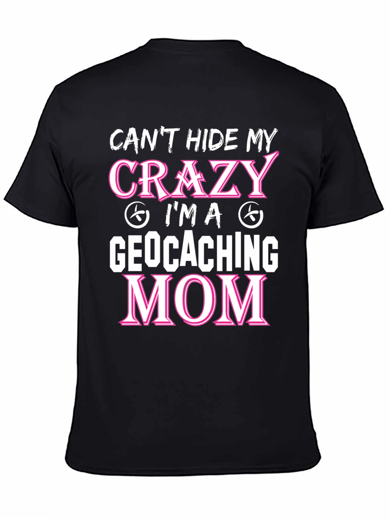 Crazy Geocaching Mom T-Shirt