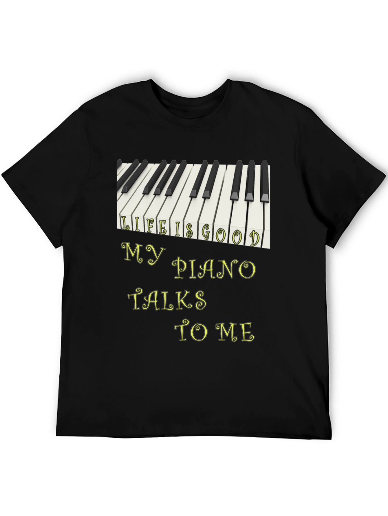 Life Is Good Piano T-Shirt