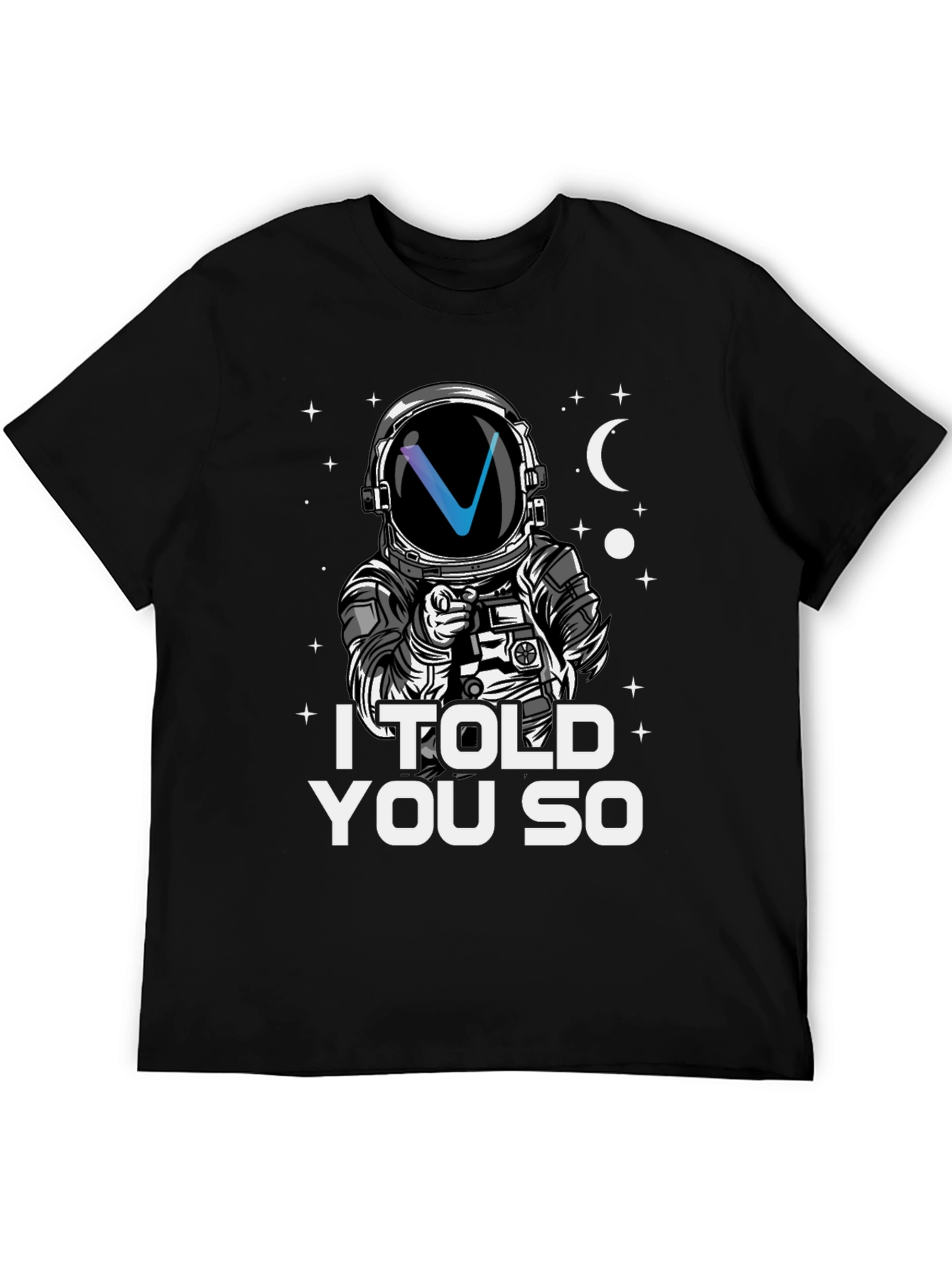 I Told You So T-Shirt Astronaut Crypto Design