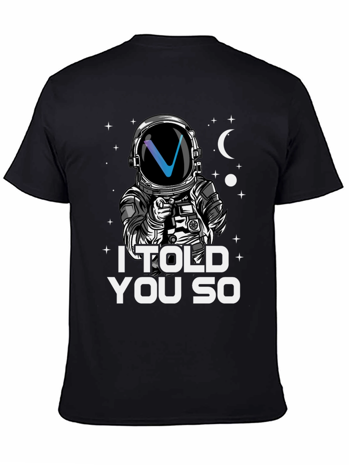 I Told You So T-Shirt Astronaut Crypto Design