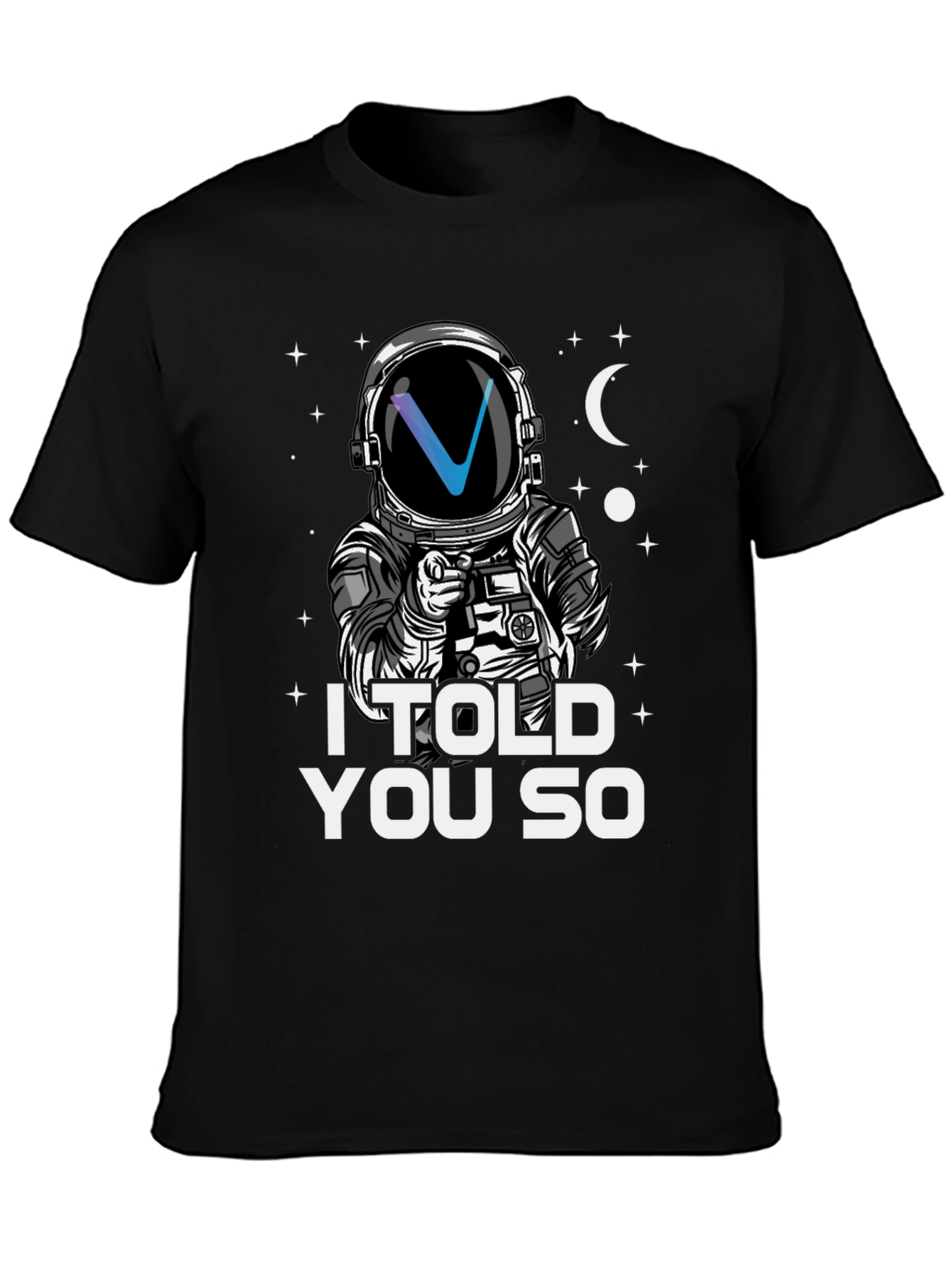I Told You So T-Shirt Astronaut Crypto Design