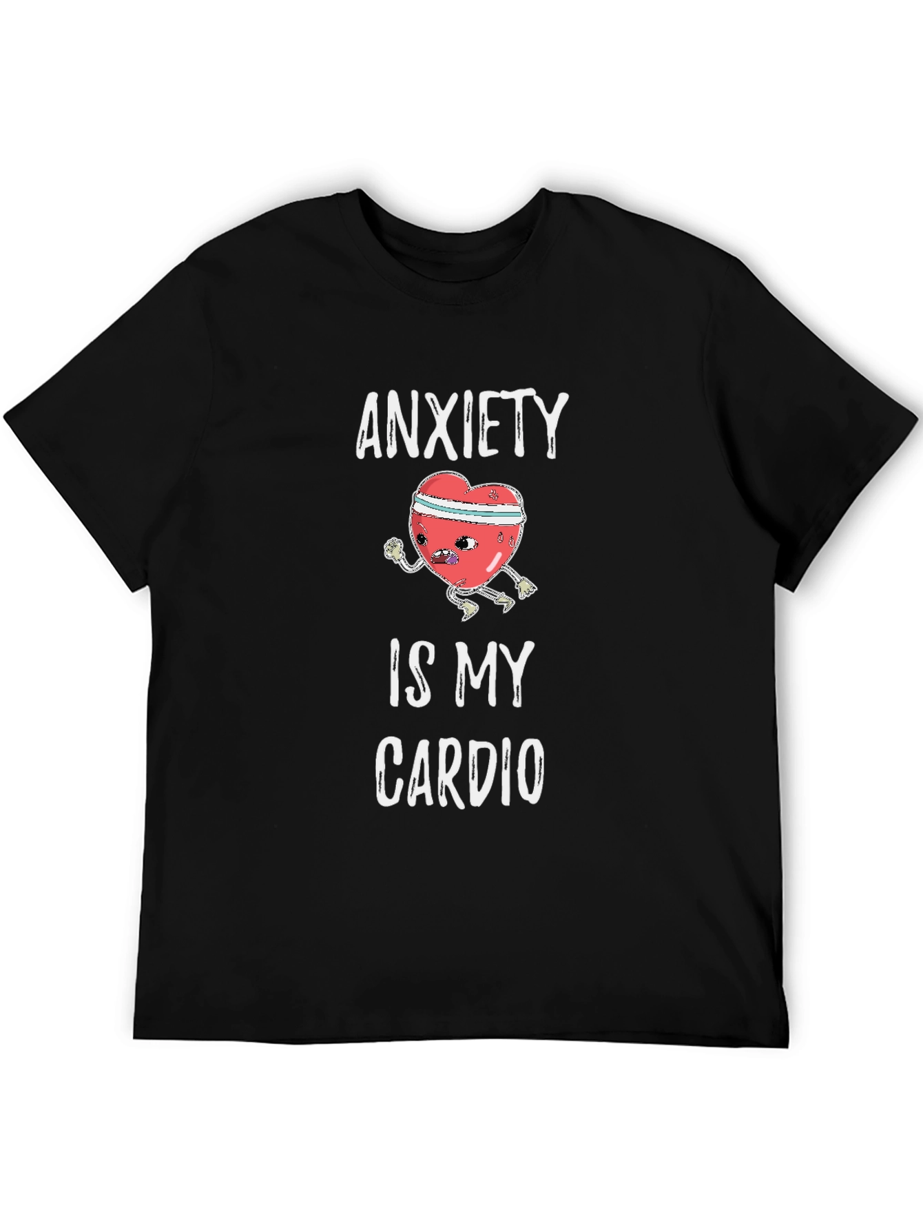 Anxiety Is My Cardio Graphic Tee