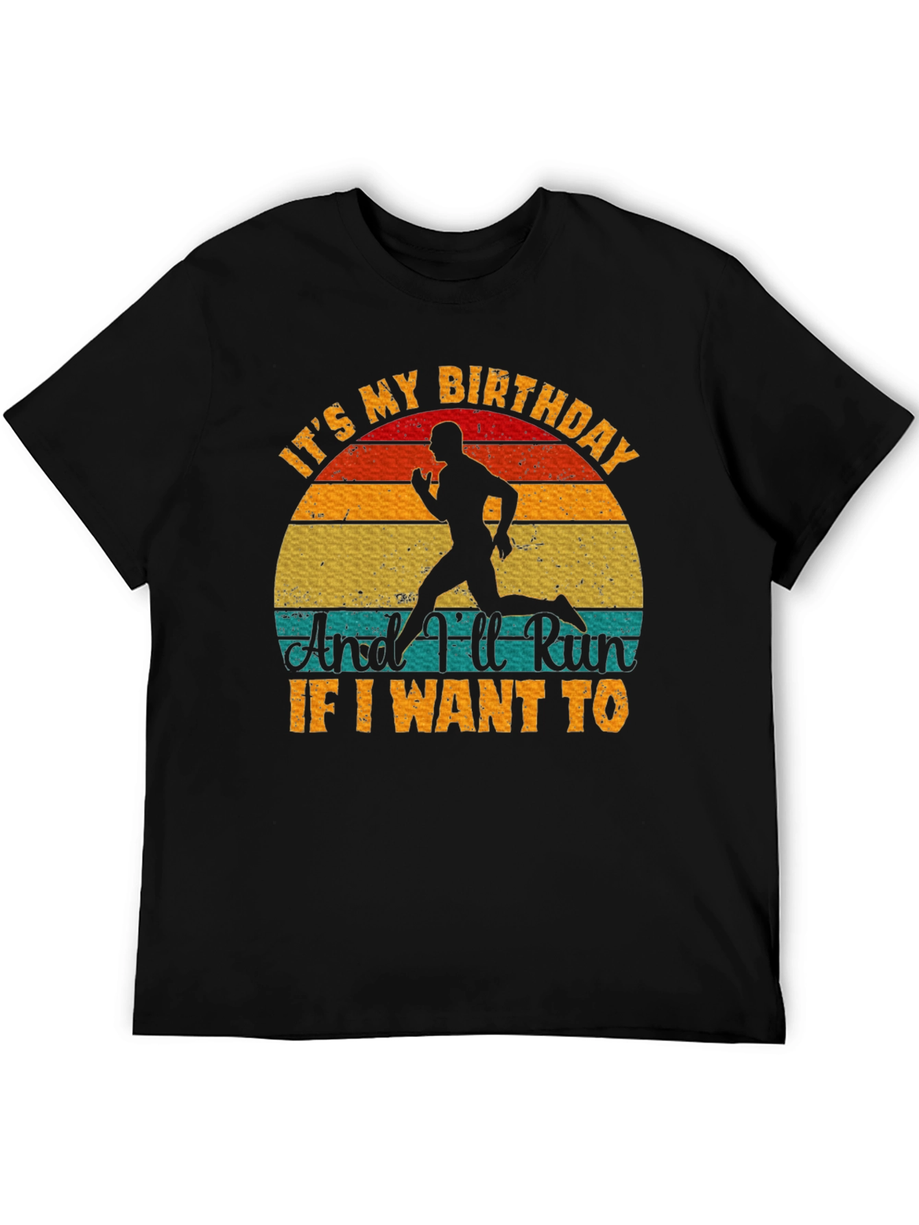 Birthday Runner T-Shirt - Run If I Want To