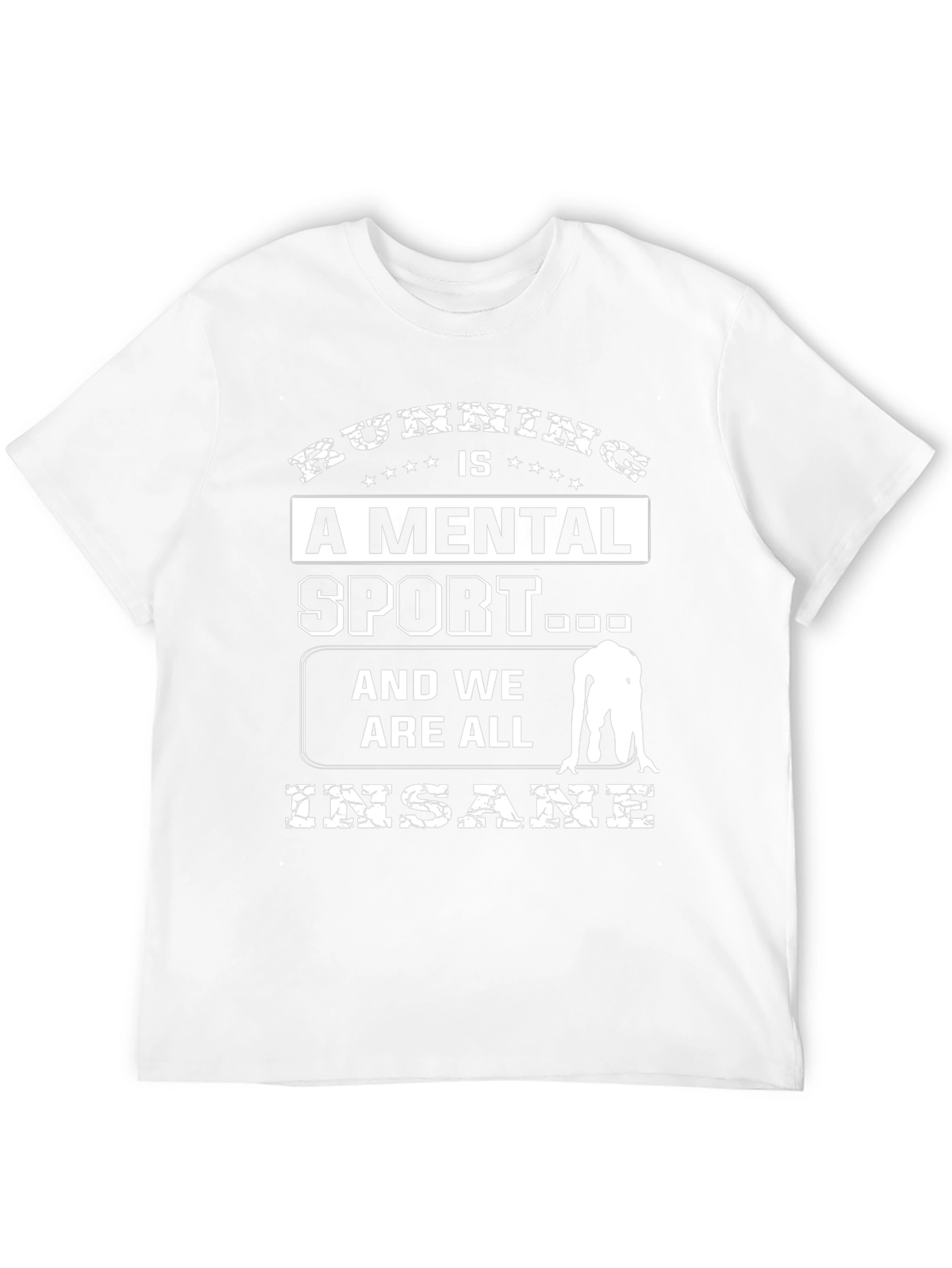 Running is a Mental Sport T-Shirt