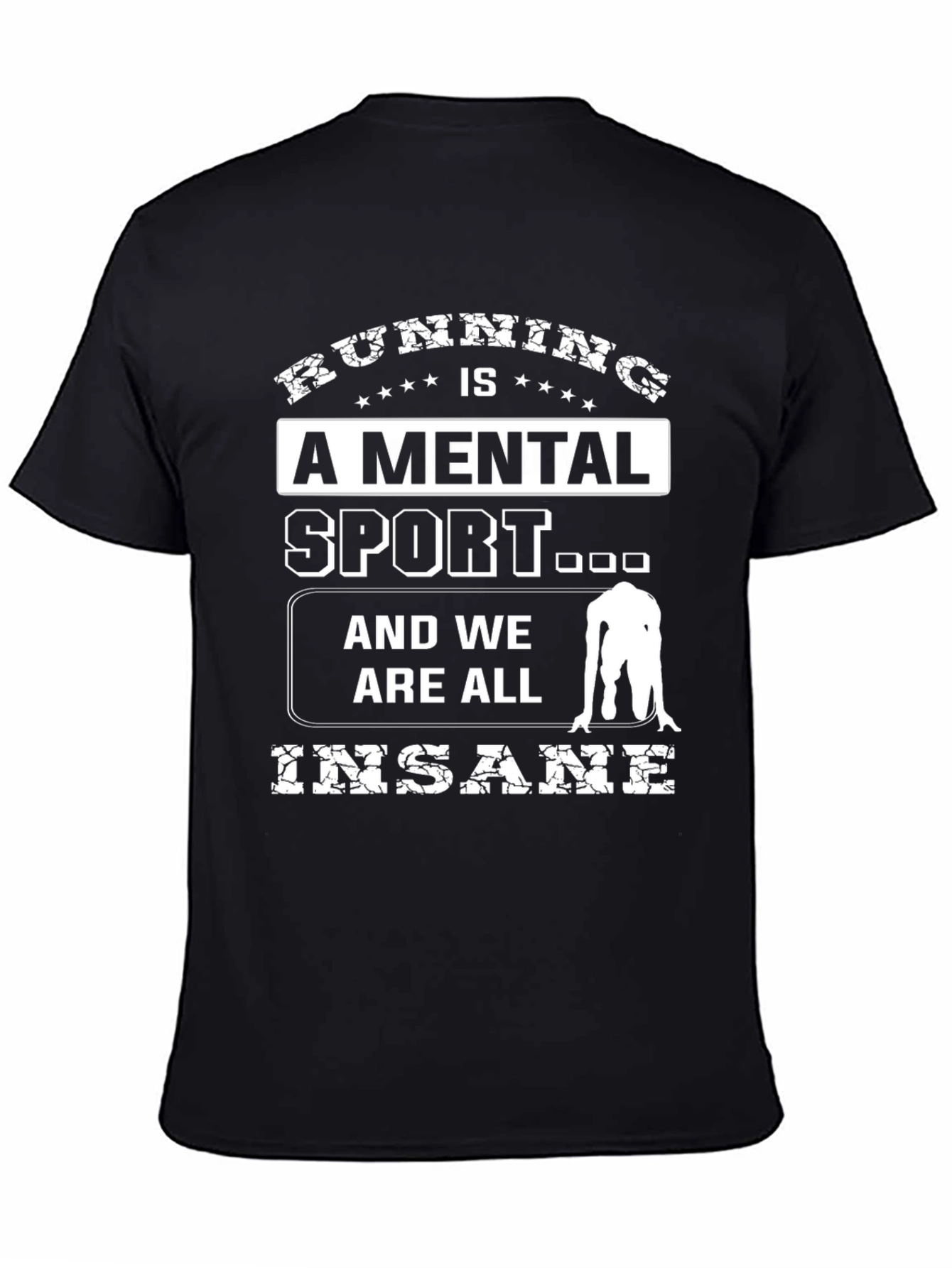 Running is a Mental Sport T-Shirt