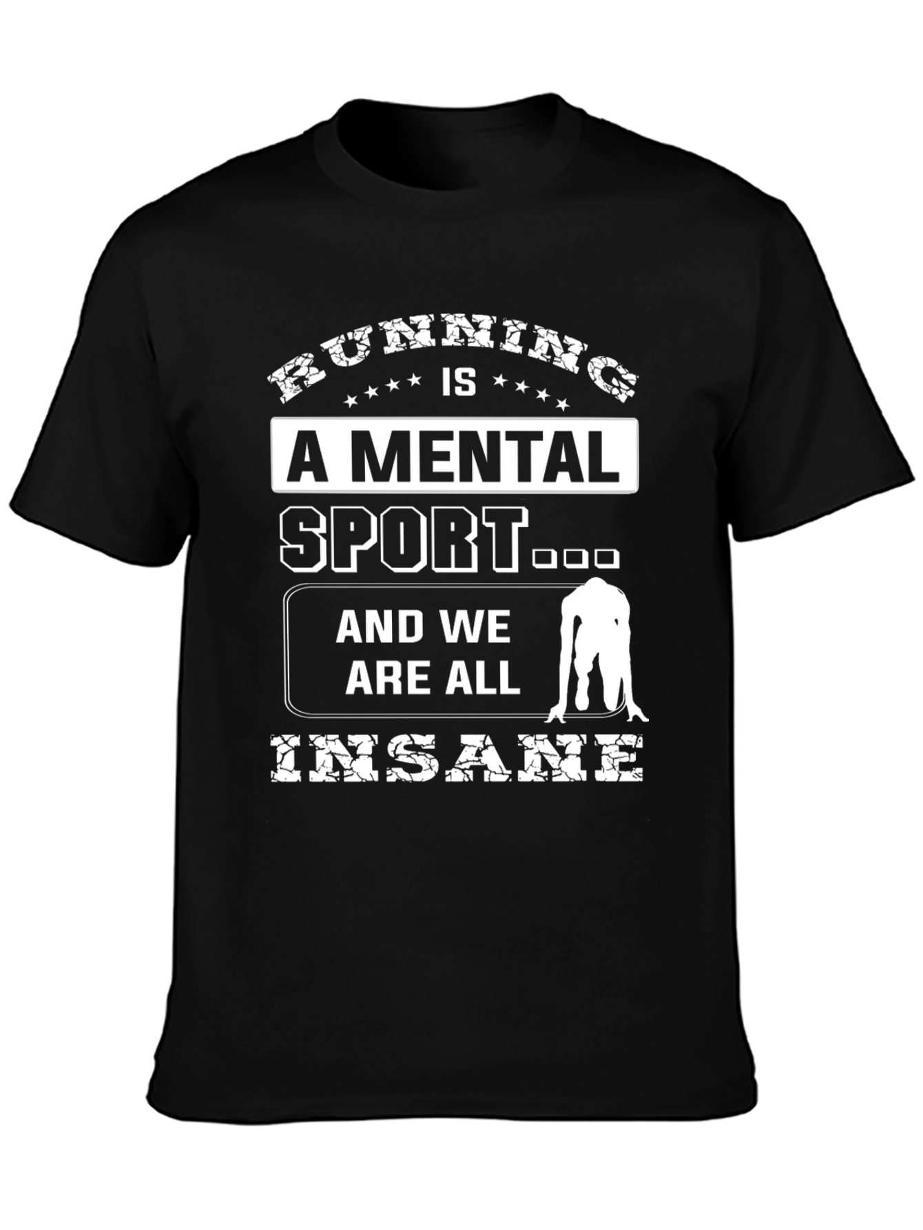 Running is a Mental Sport T-Shirt