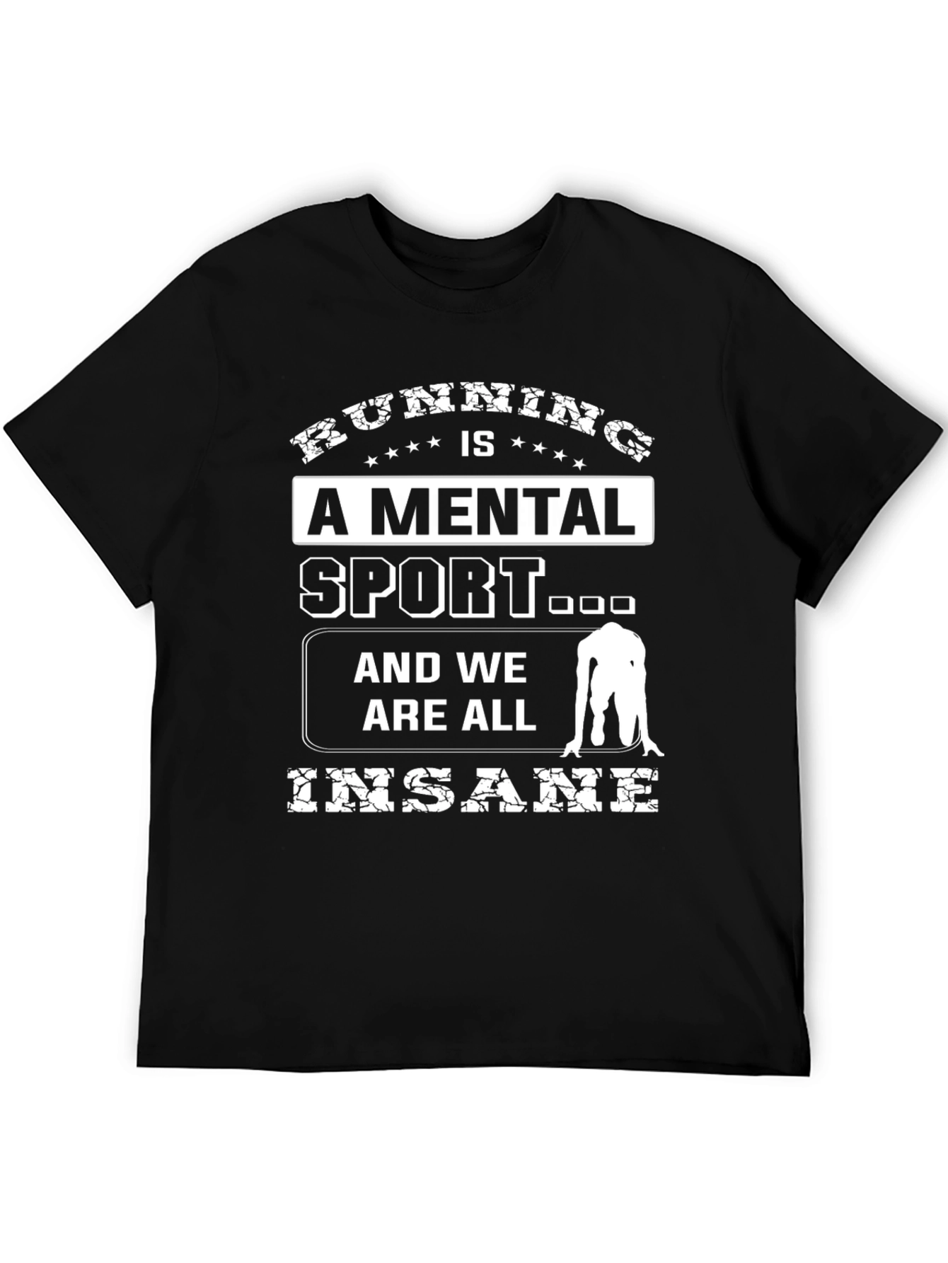 Running is a Mental Sport T-Shirt