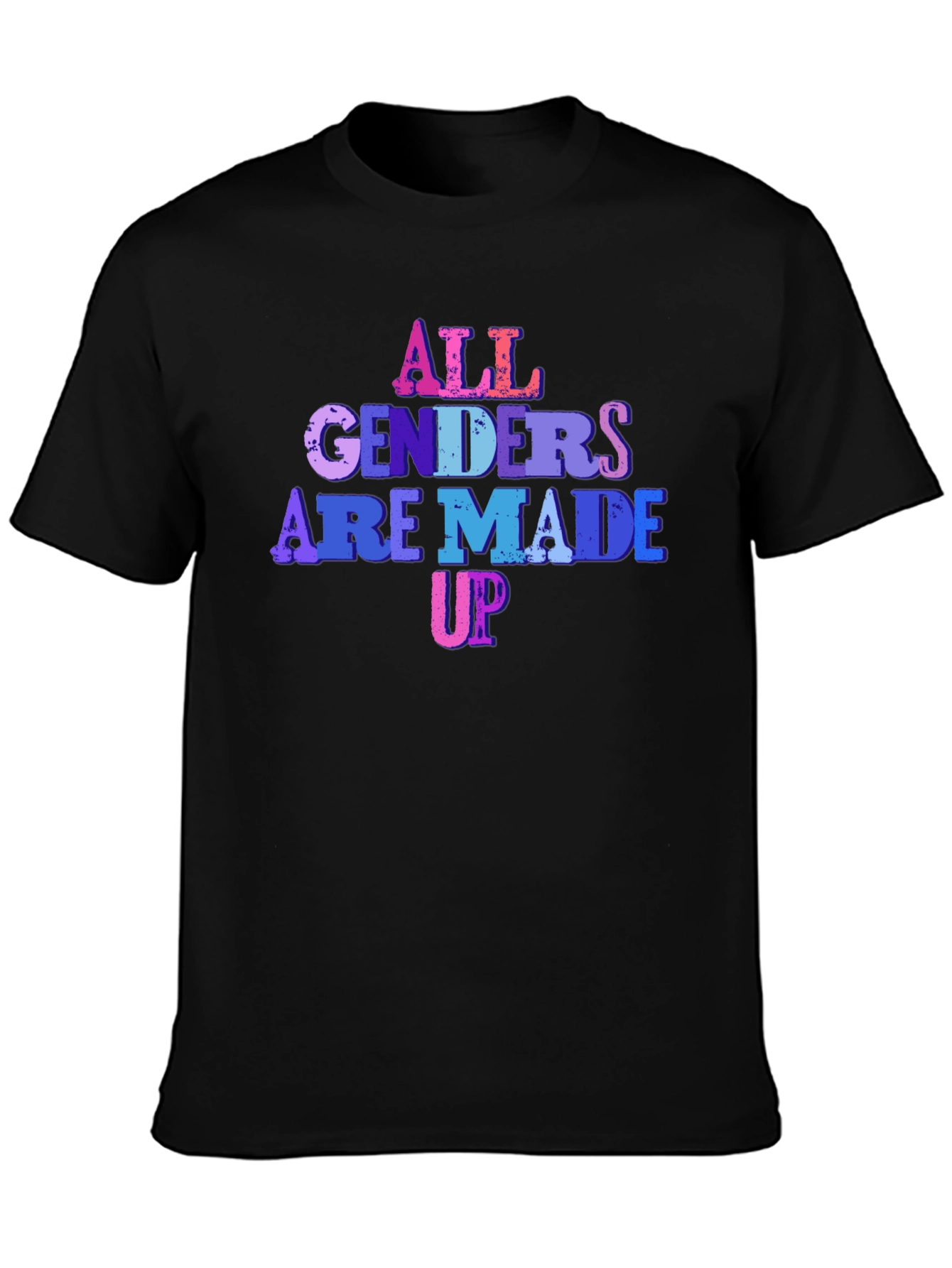 All Genders Are Made Up Graphic Tee