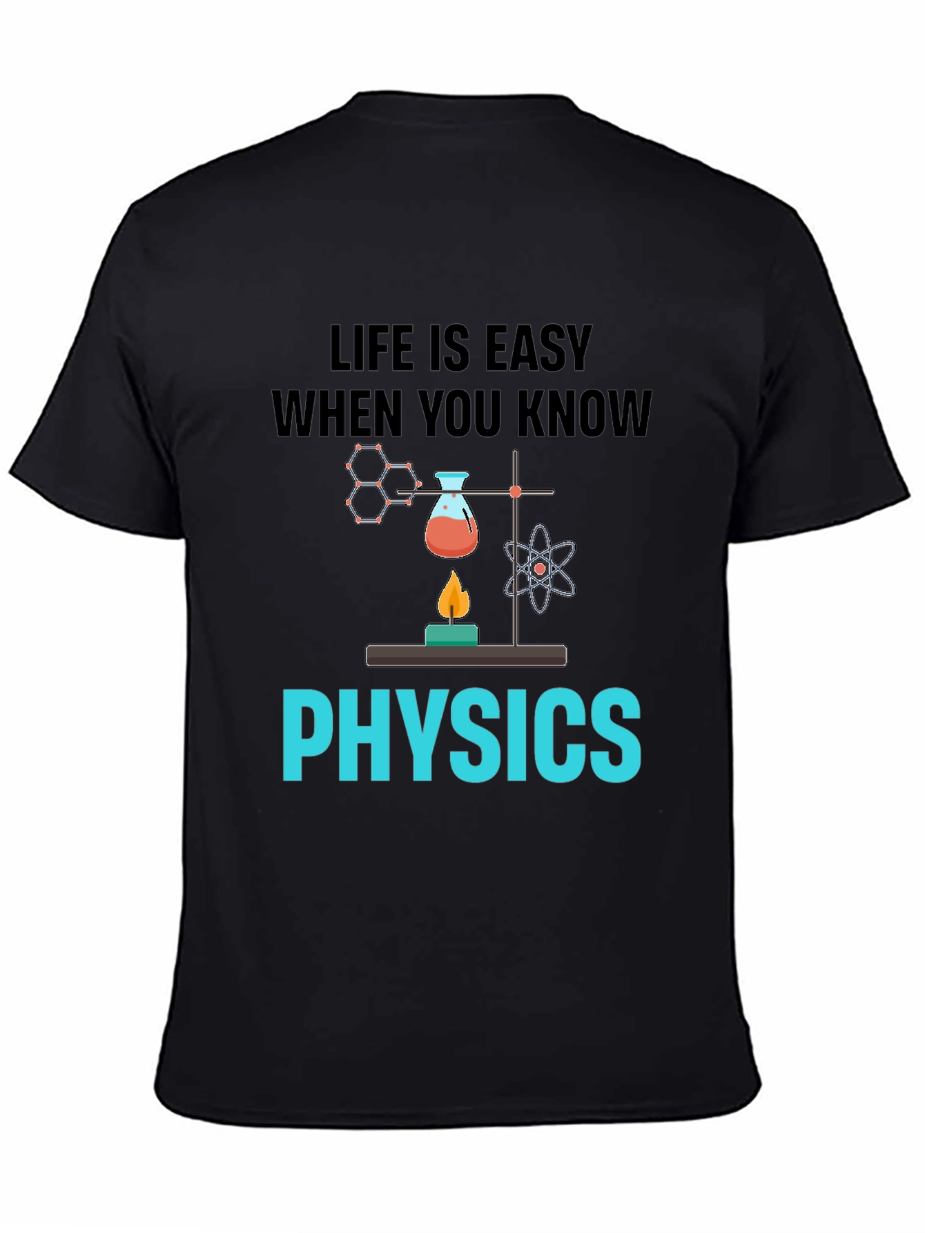 Life is Easy Physics T-Shirt