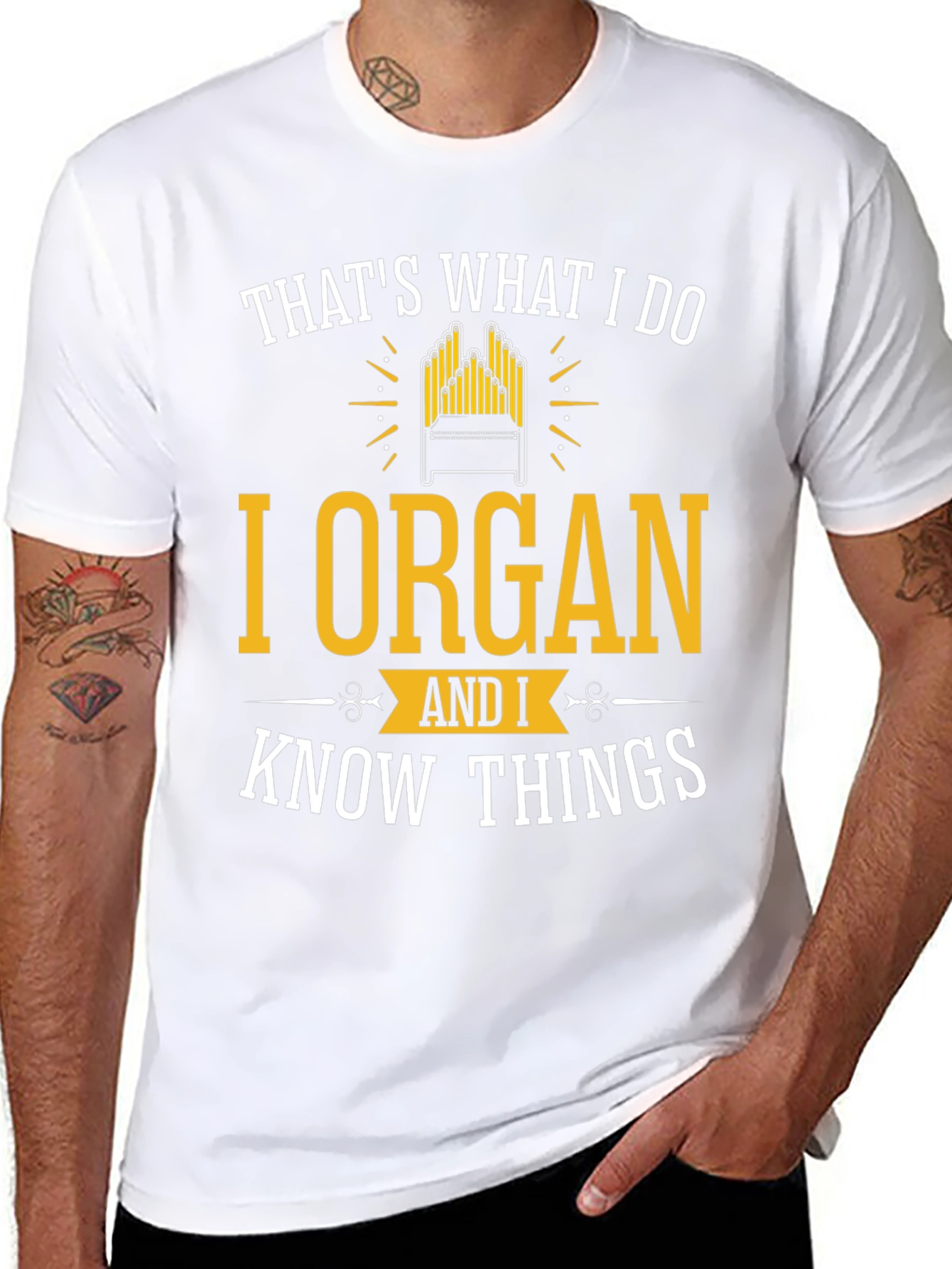 I Organ and I Know Things T-Shirt