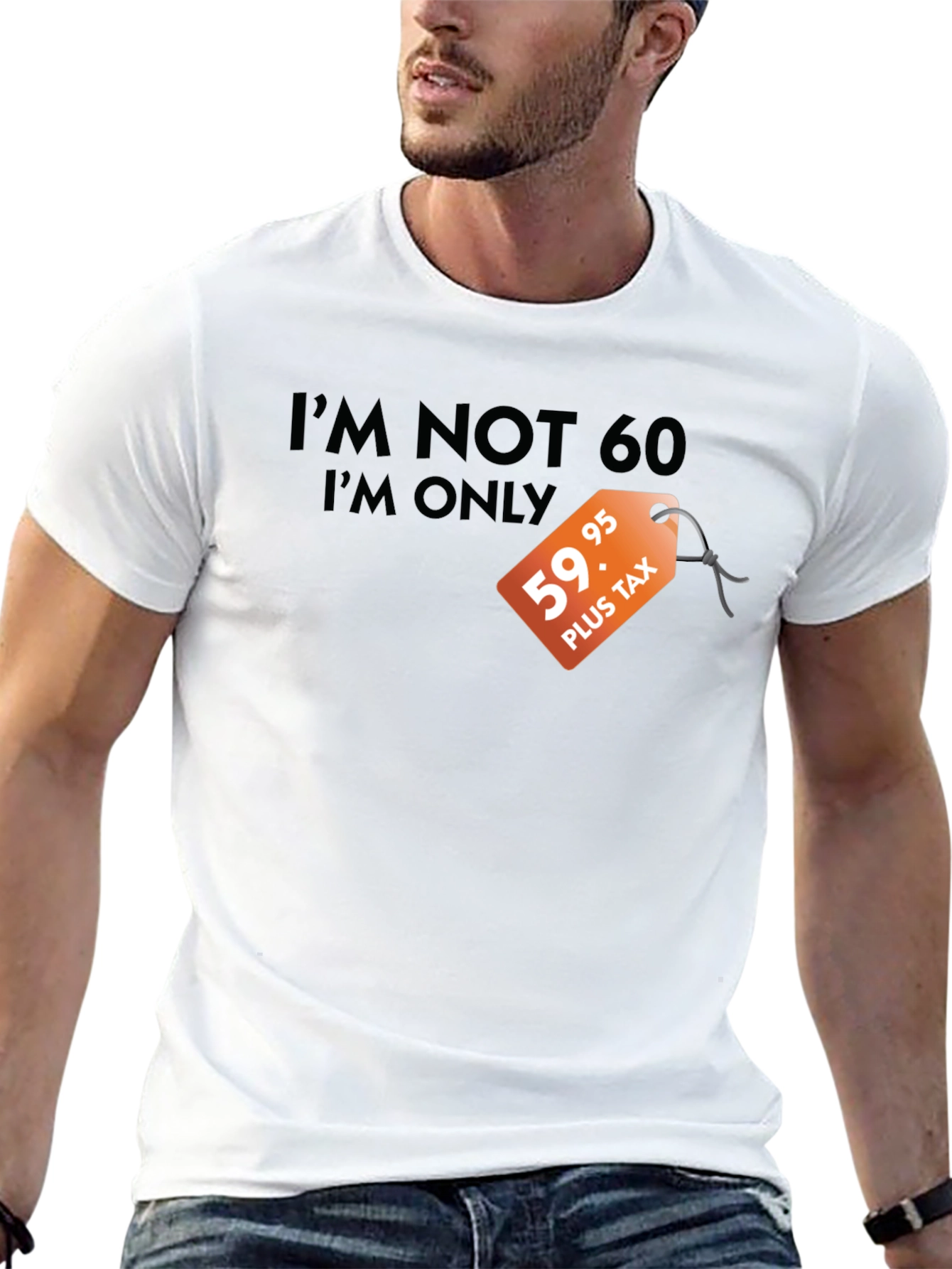 Funny 60th Birthday T-Shirt - Im Not 60