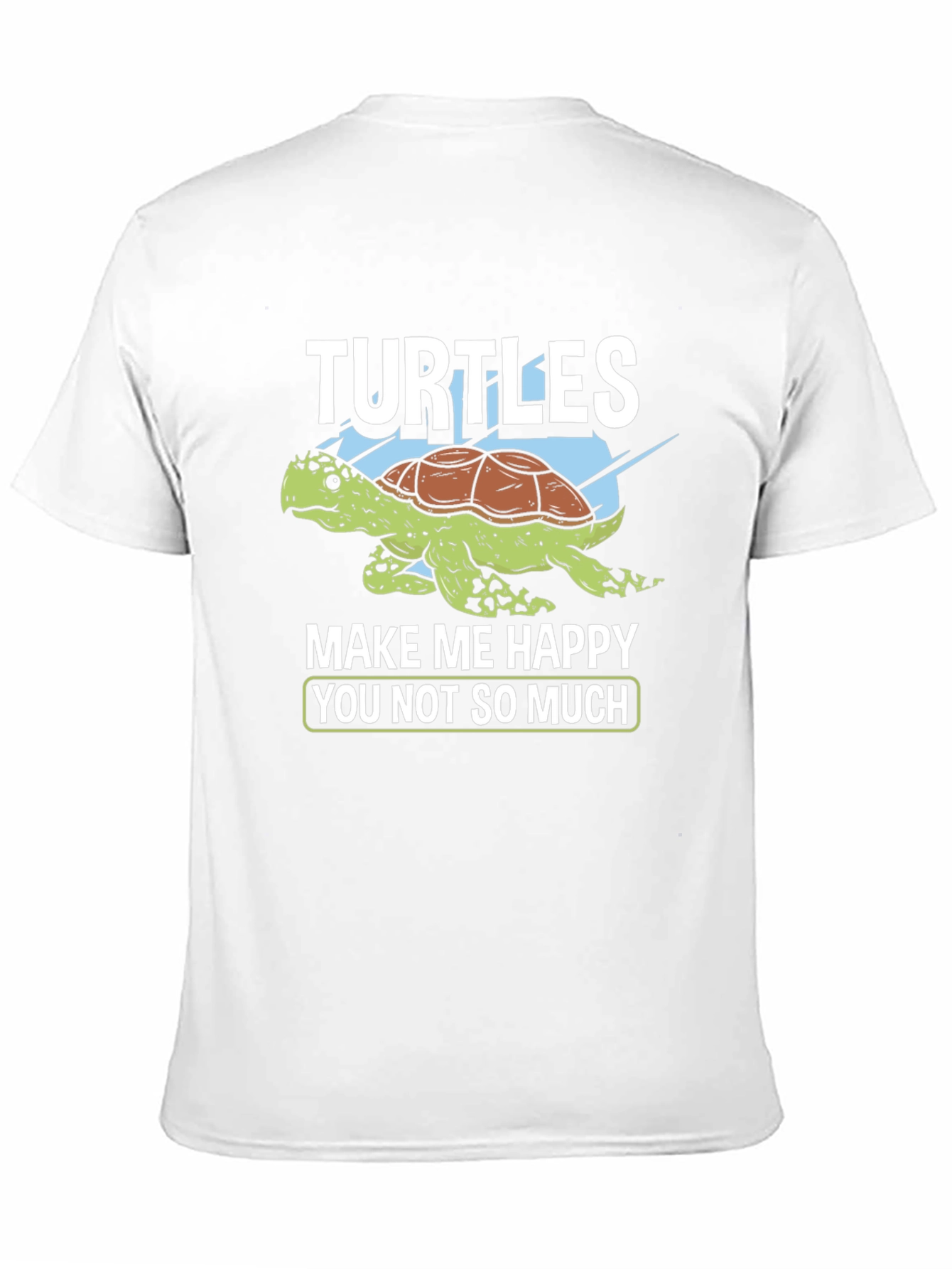 Turtles Make Me Happy T-Shirt