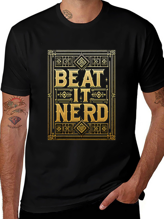 Beat It Nerd Graphic Tee - Bold Statement T-Shirt