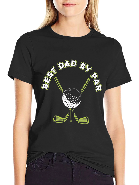 Best Dad By Par Golf T-Shirt