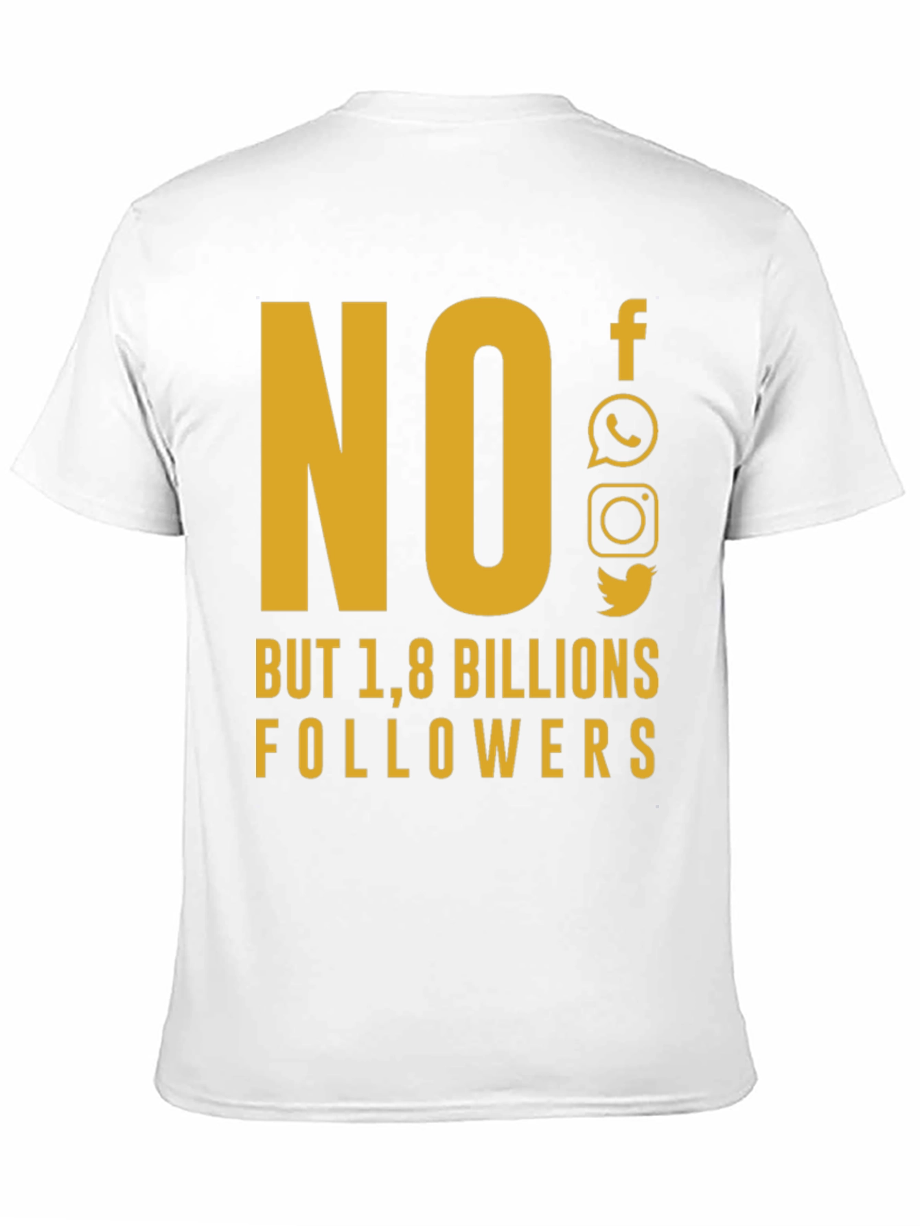 Social Media Humor T-Shirt - 1.8 Billion Followers
