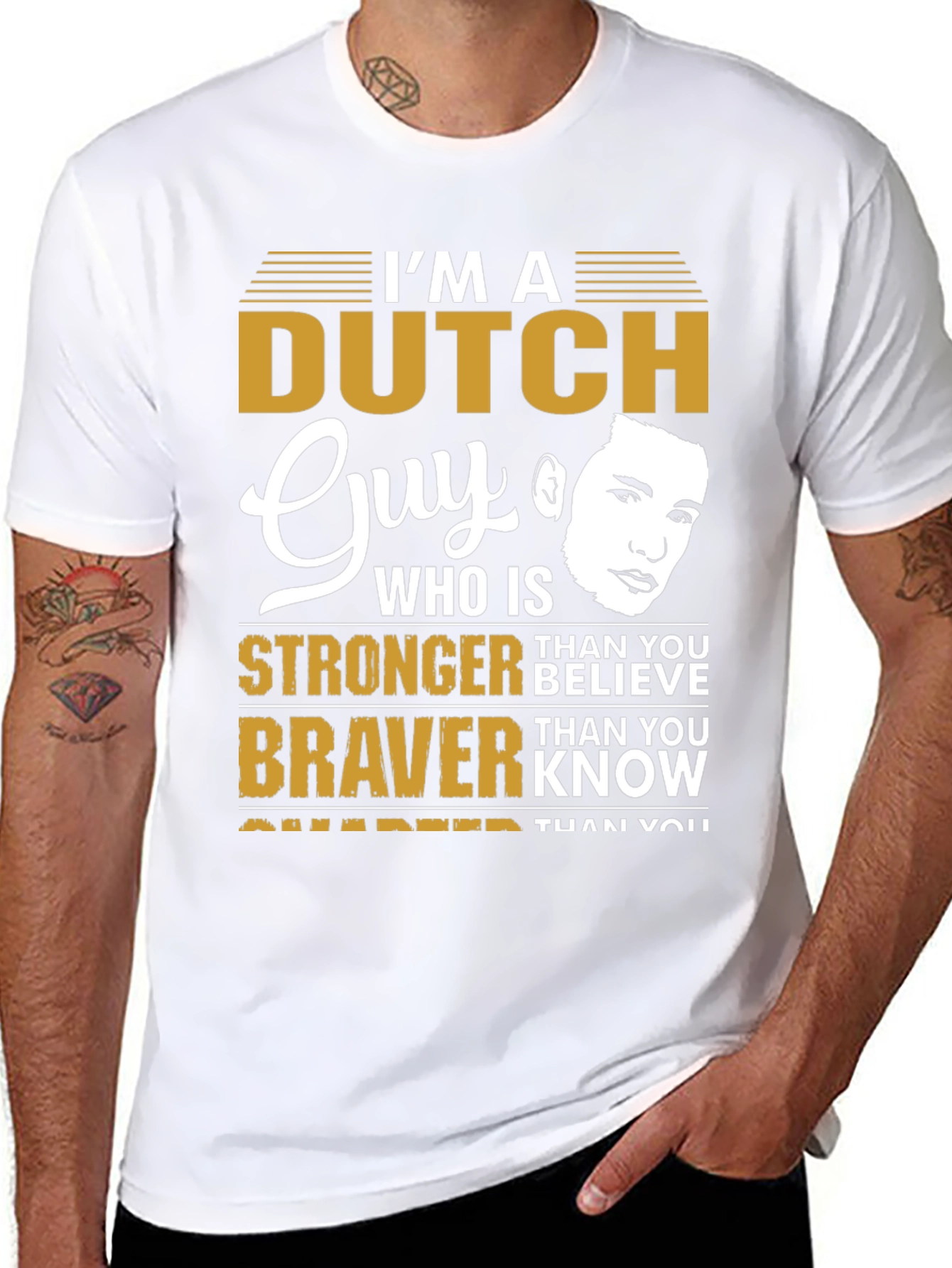 Dutch Guy T-Shirt - Strong Brave & Smart