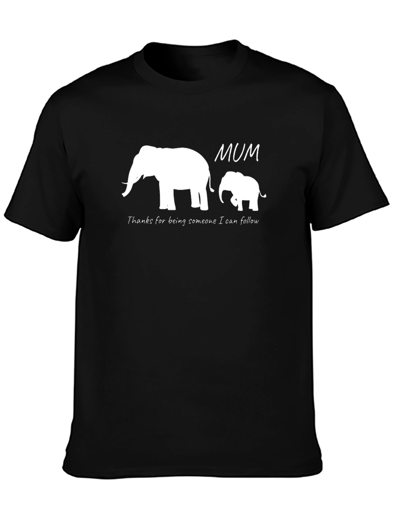 Mum Elephant T-Shirt - Someone I Can Follow