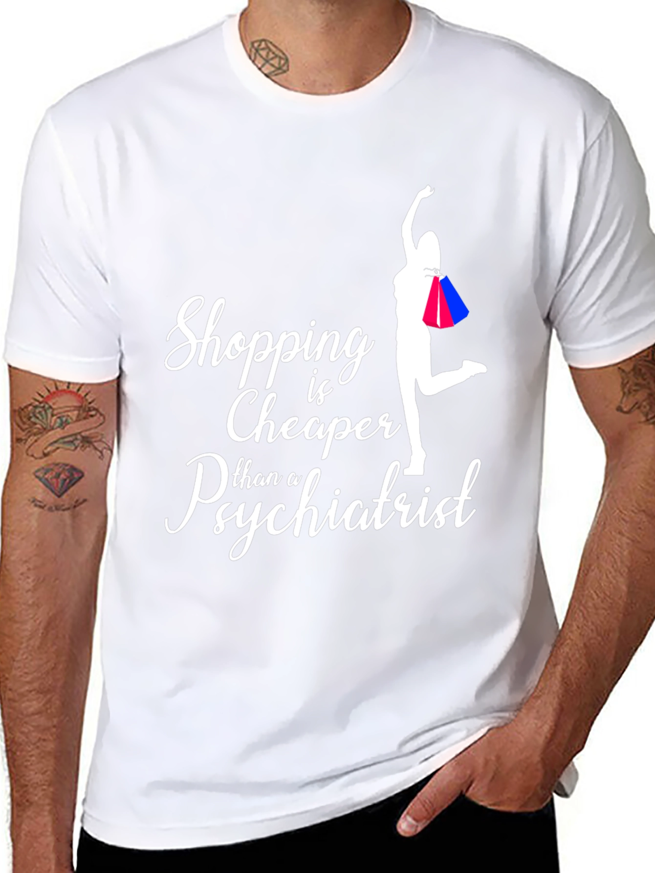 Shopping is Cheaper Than a Psychiatrist T-Shirt