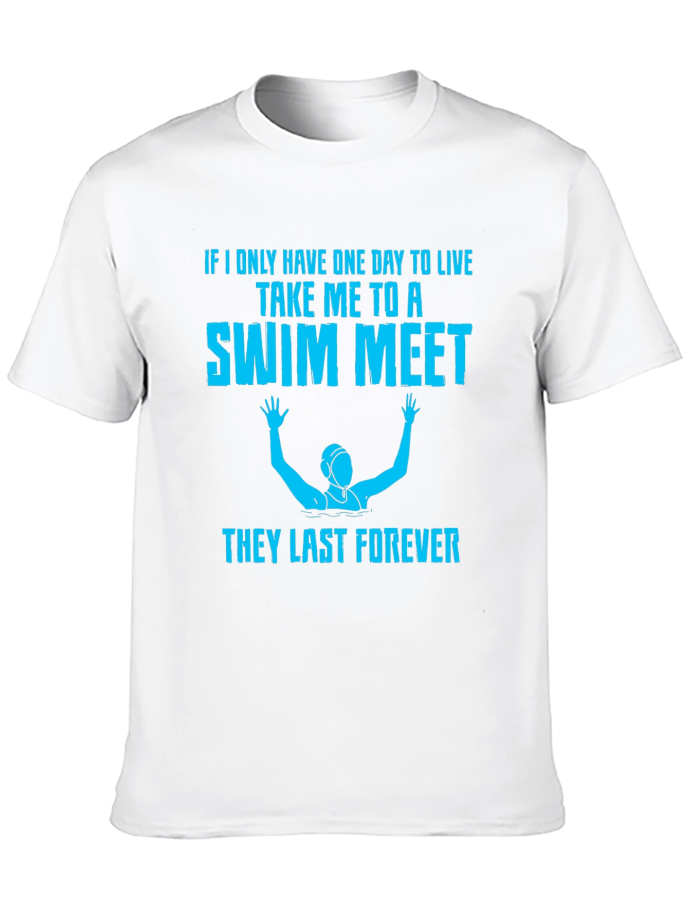 Swim Meet T-Shirt - Last Forever