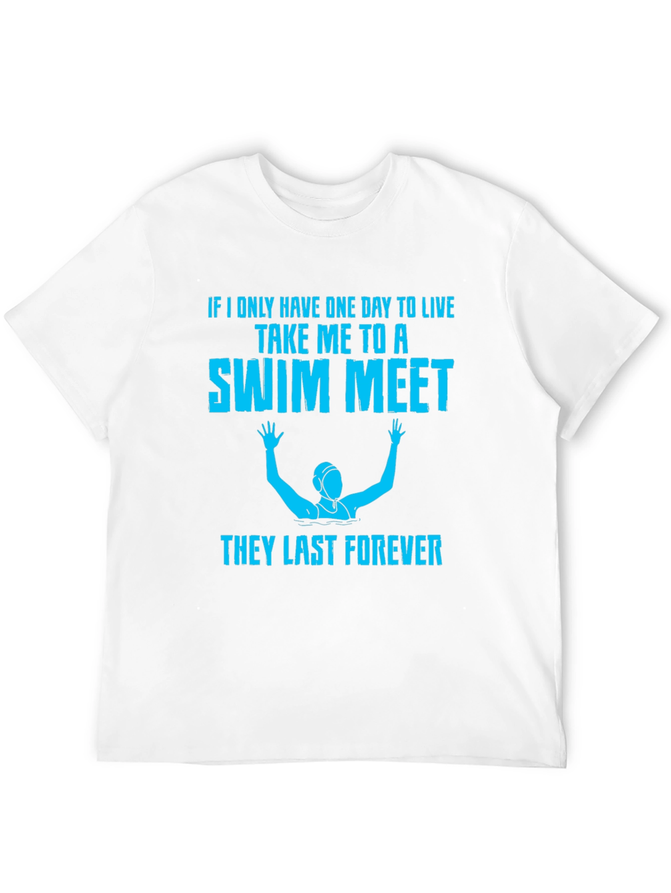 Swim Meet T-Shirt - Last Forever