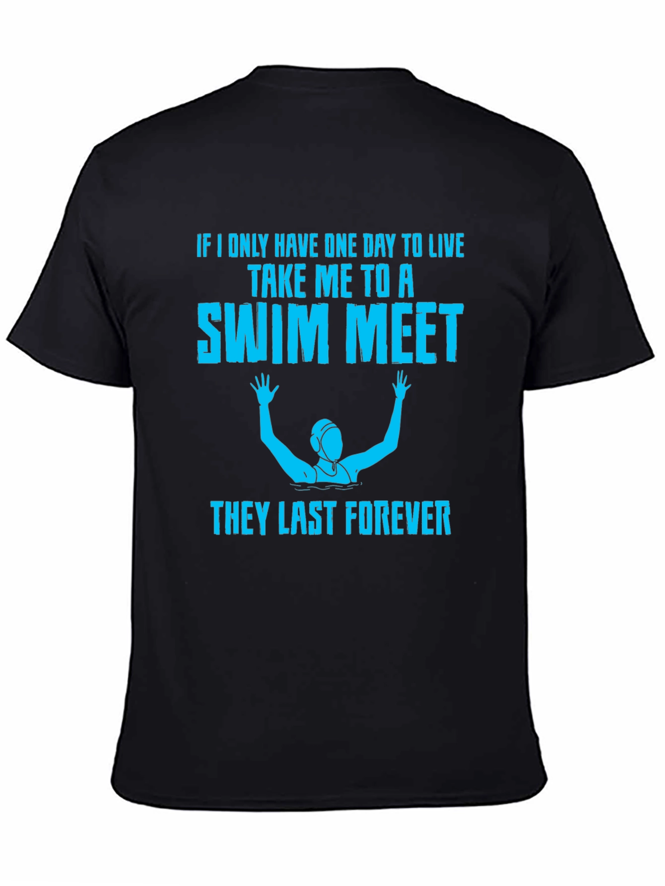 Swim Meet T-Shirt - Last Forever