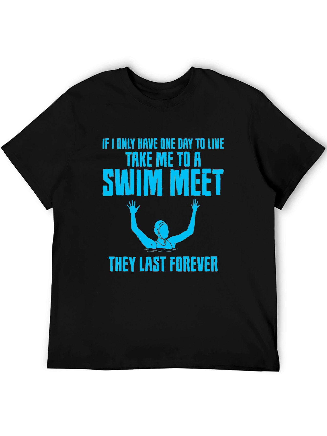 Swim Meet T-Shirt - Last Forever