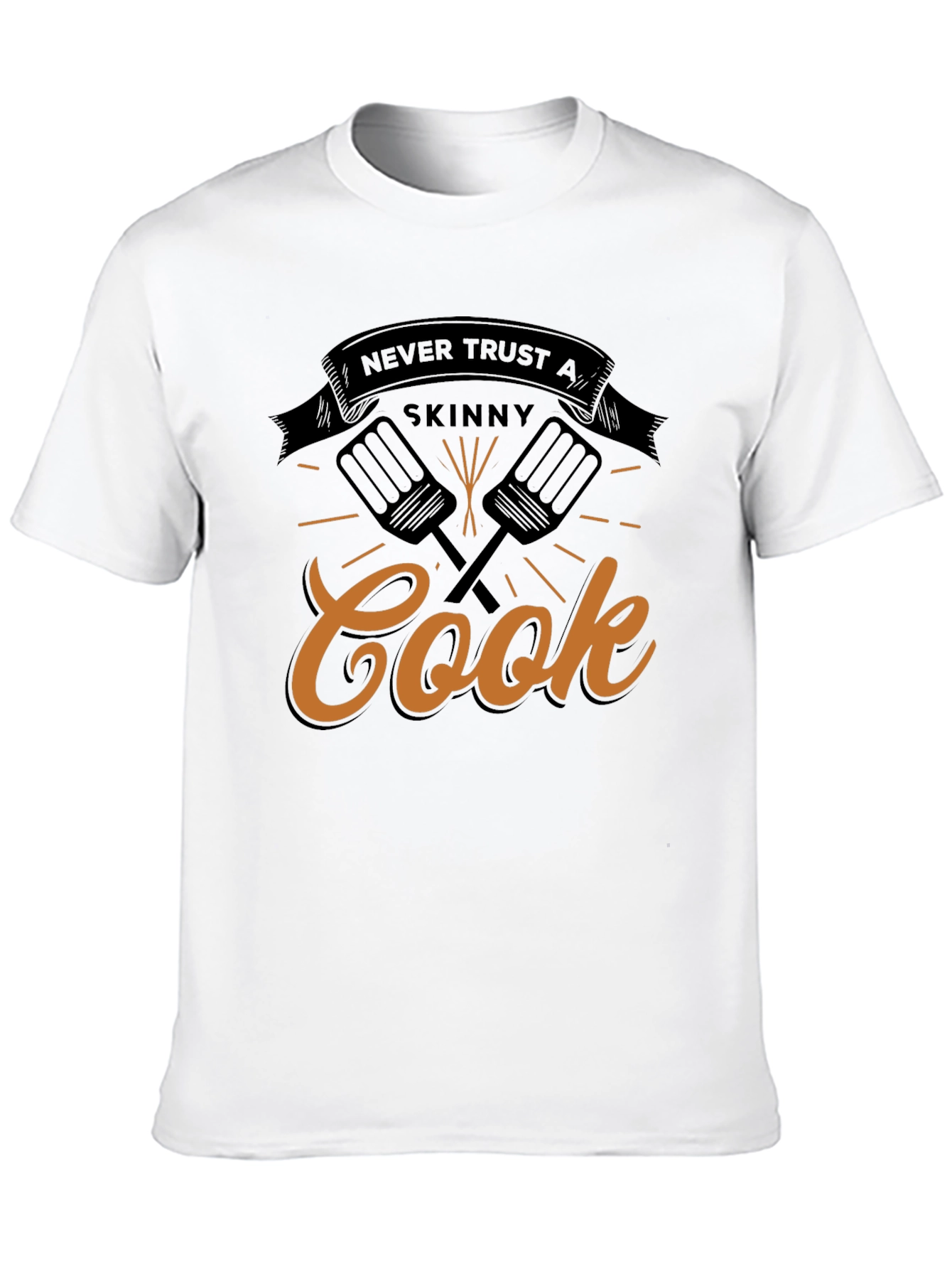 Never Trust A Skinny Cook Graphic T-Shirt