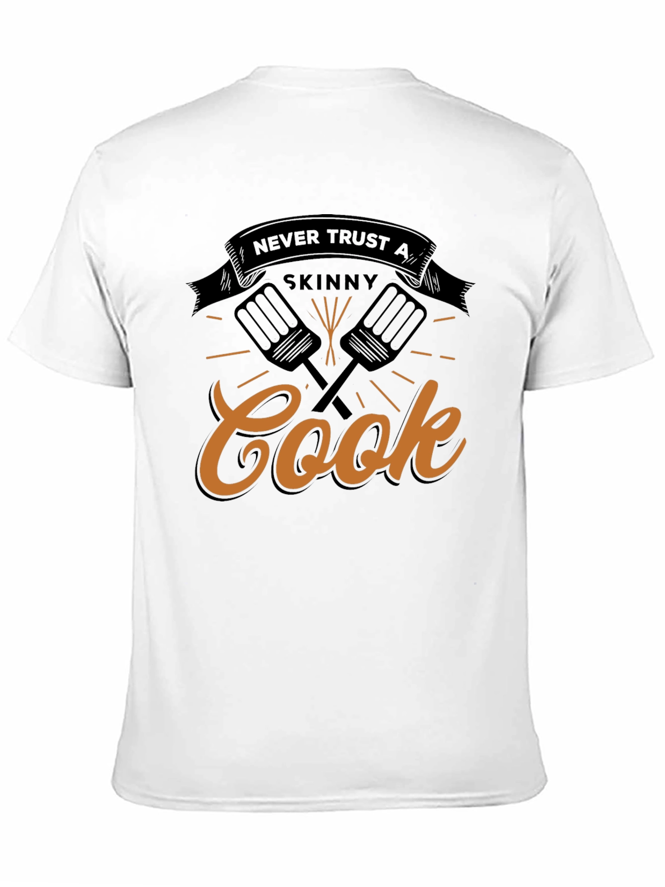 Never Trust A Skinny Cook Graphic T-Shirt