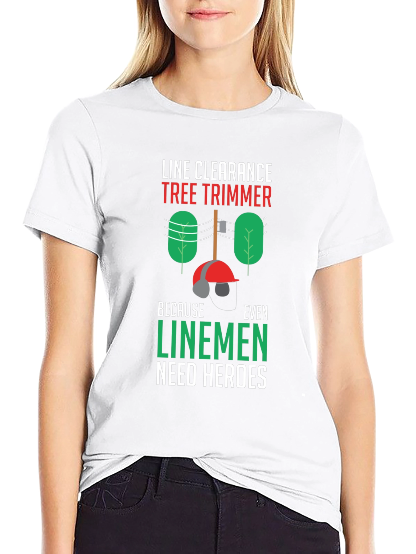 Line Clearance Tree Trimmer T-Shirt - Linemen Heroes