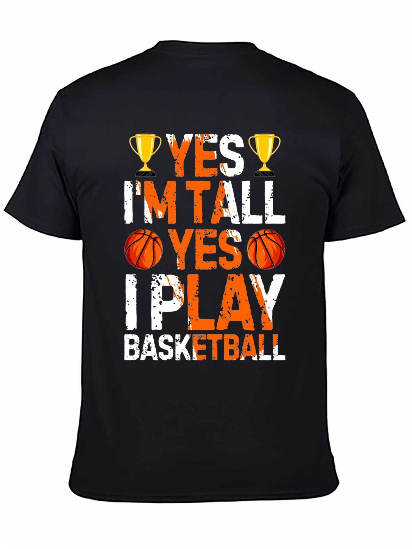 Yes Im Tall I Play Basketball Graphic Tee