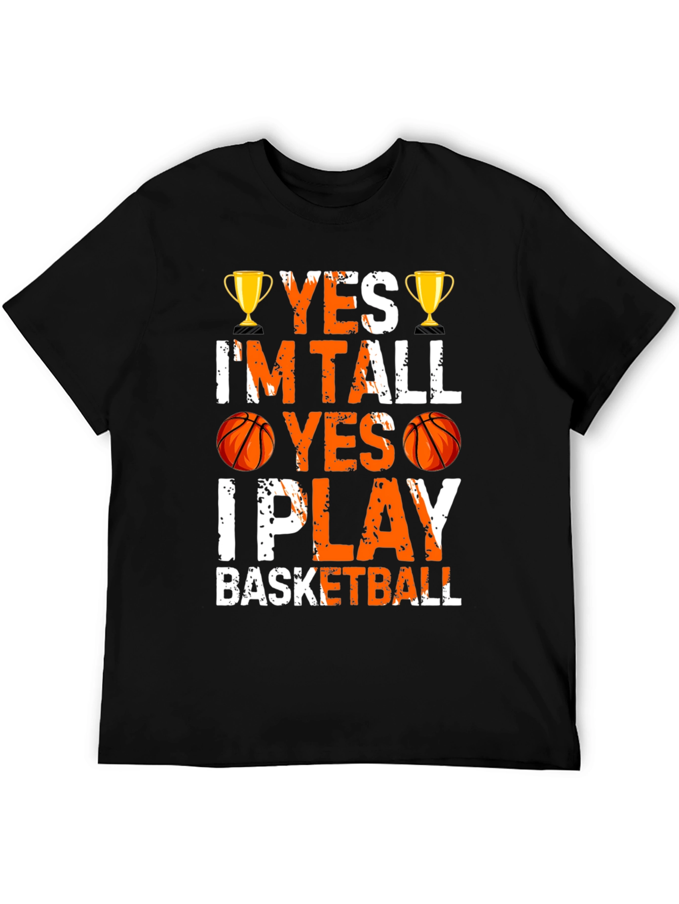 Yes Im Tall I Play Basketball Graphic Tee