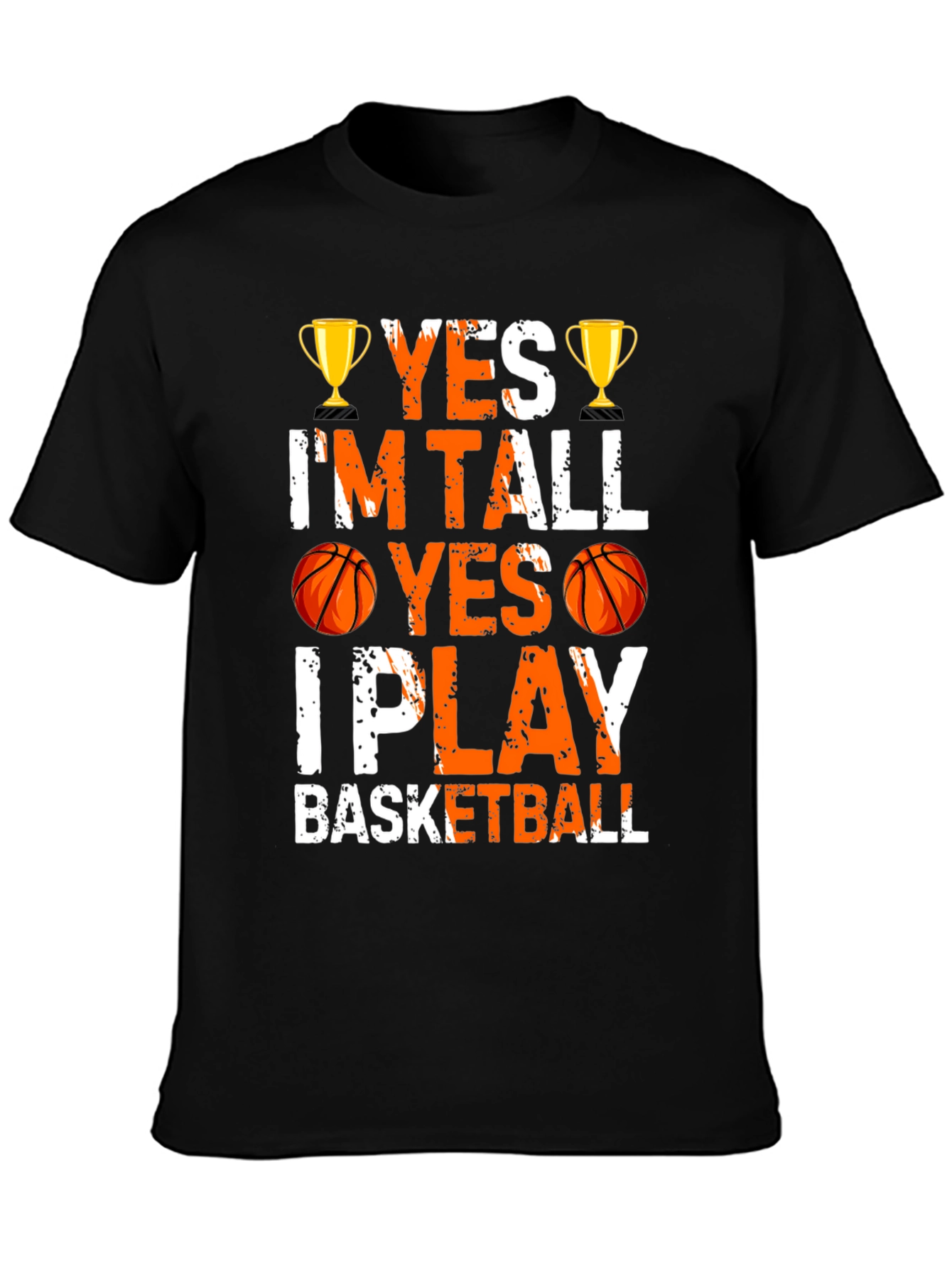 Yes Im Tall I Play Basketball Graphic Tee