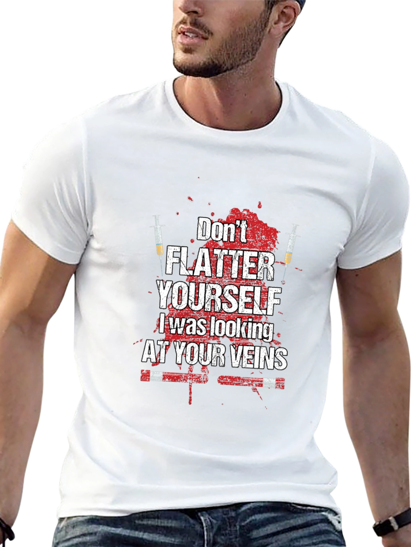 Dont Flatter Yourself T-Shirt - Funny Nurse/Doctor Tee
