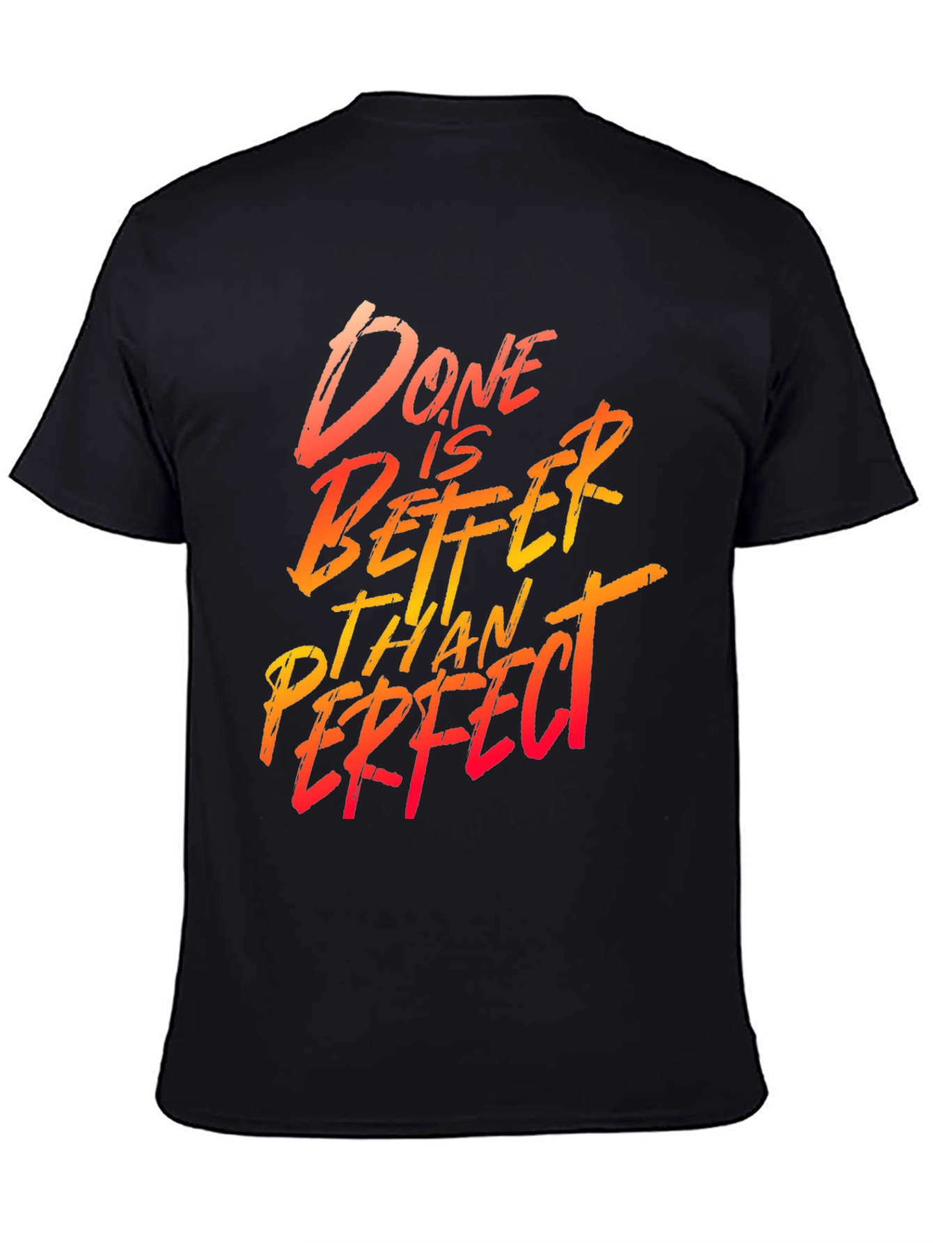 Done is Better Than Perfect Graphic Tee