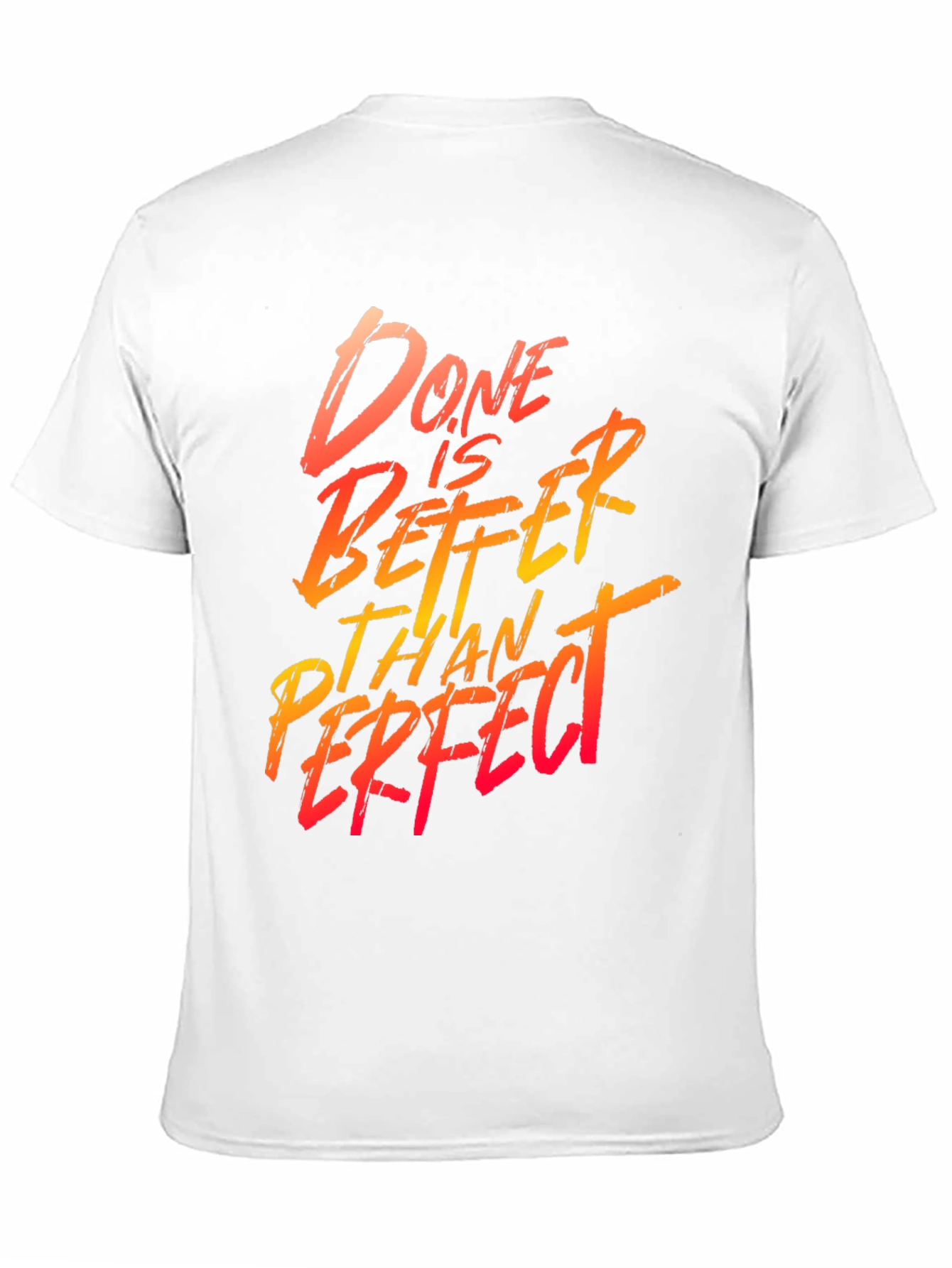 Done is Better Than Perfect Graphic Tee