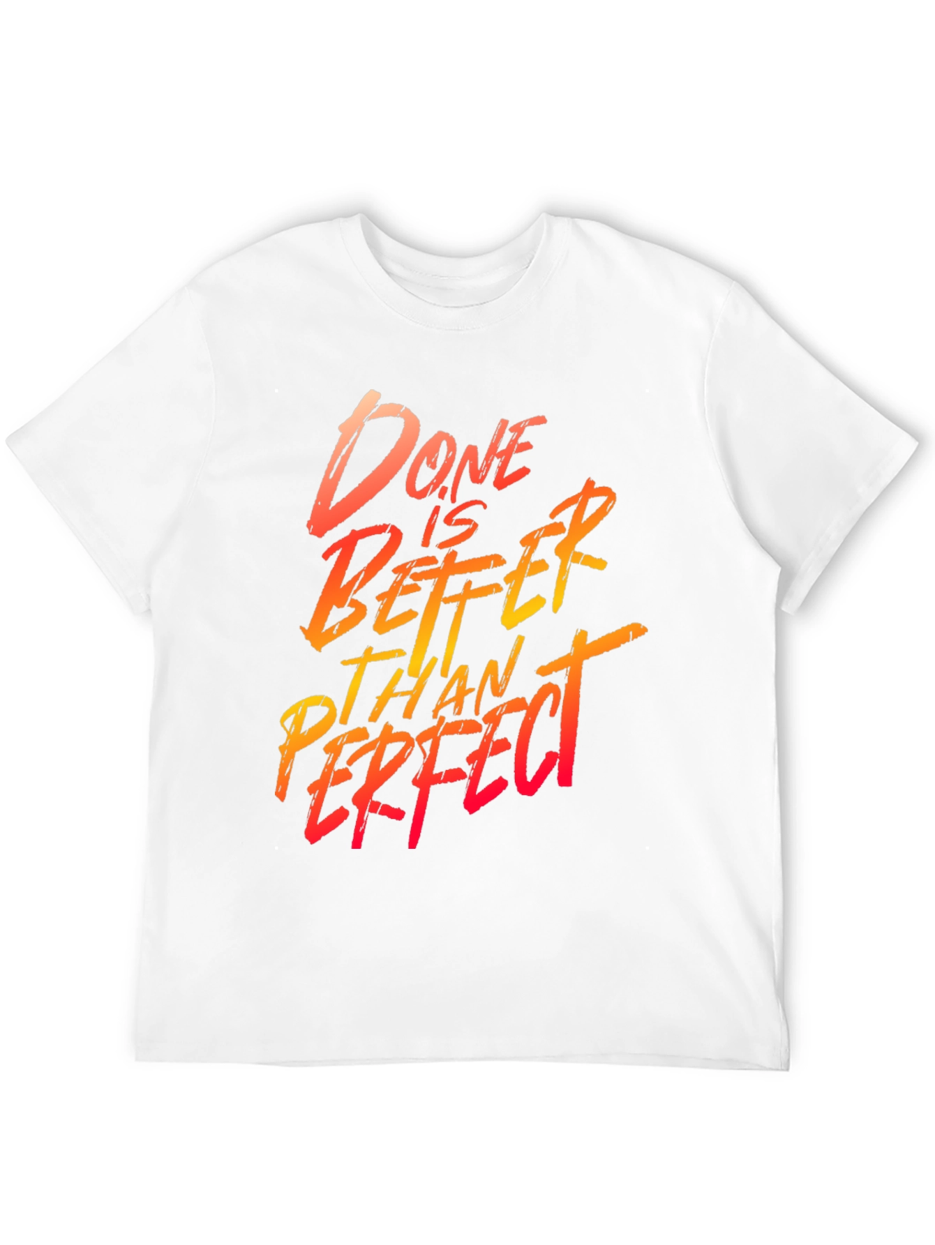 Done is Better Than Perfect Graphic Tee