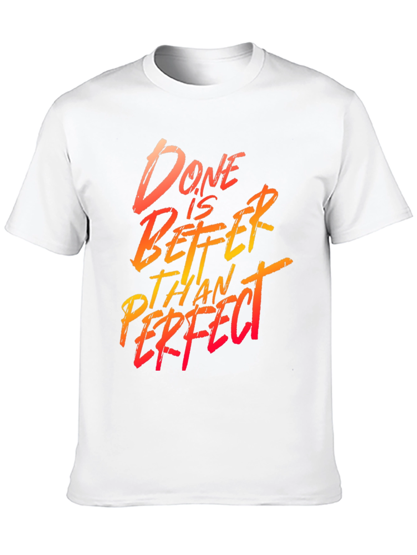 Done is Better Than Perfect Graphic Tee
