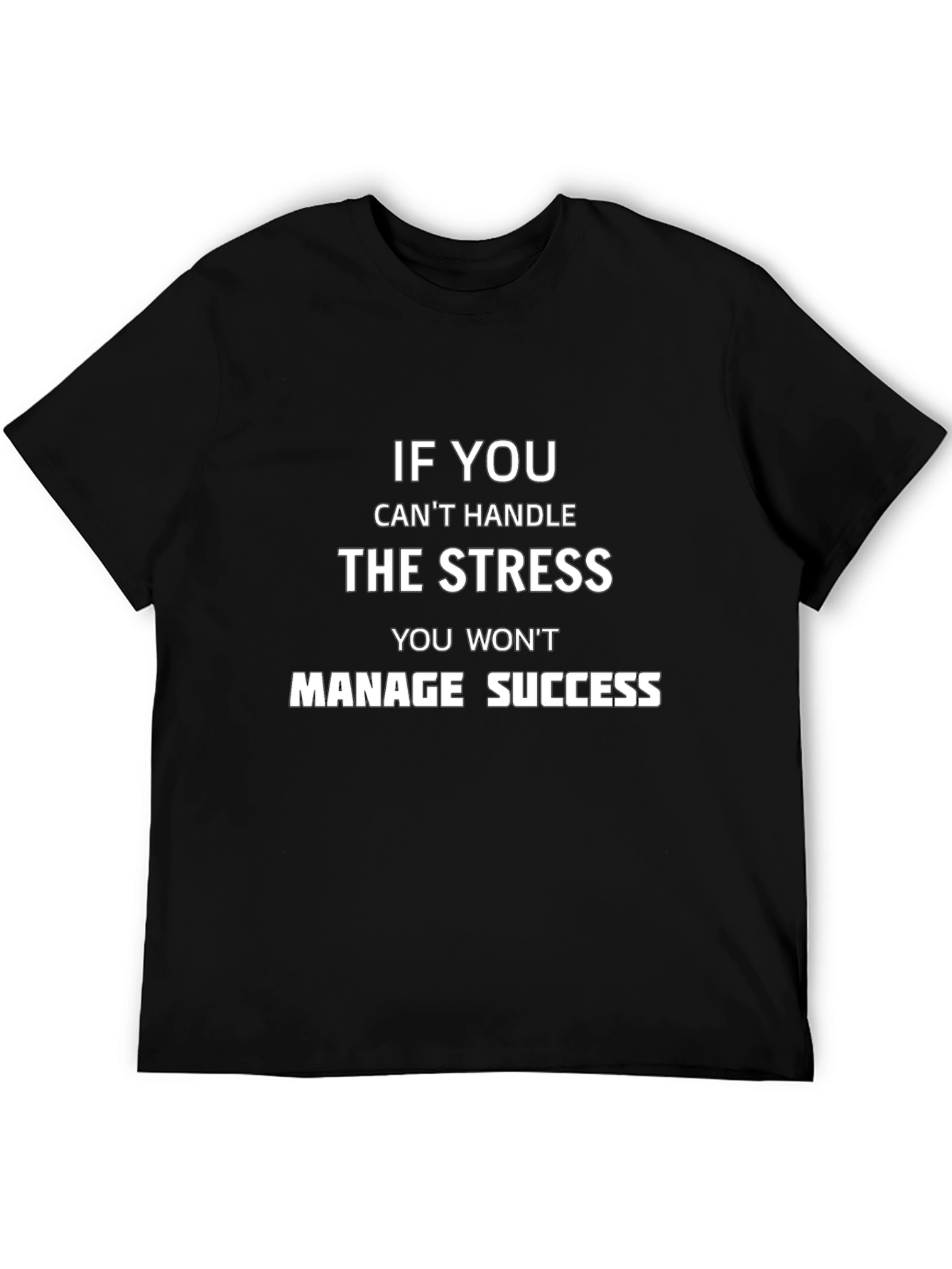 Inspirational Stress Management T-Shirt