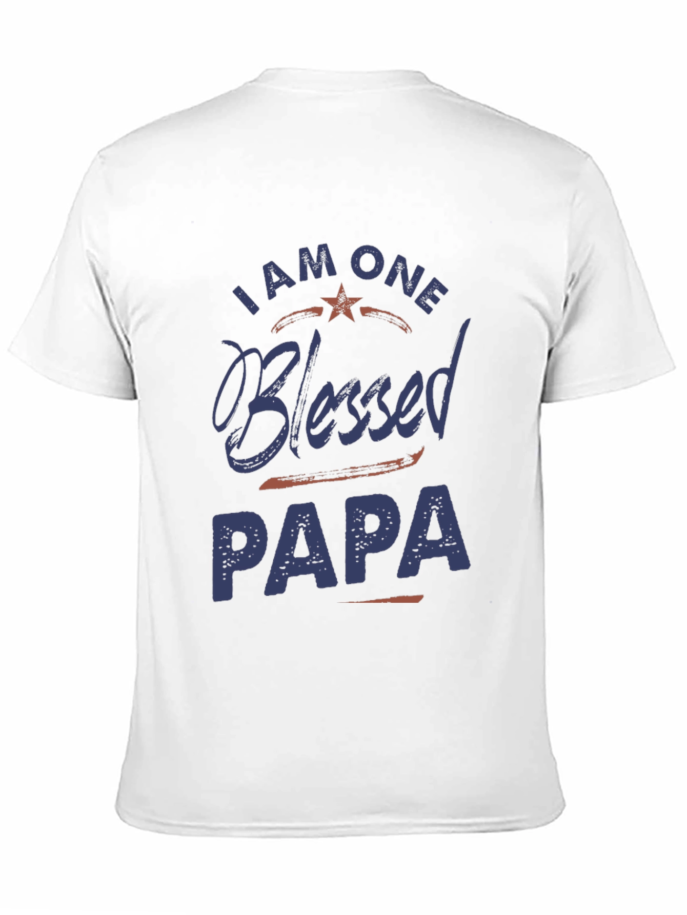 I Am One Blessed Papa Graphic T-Shirt