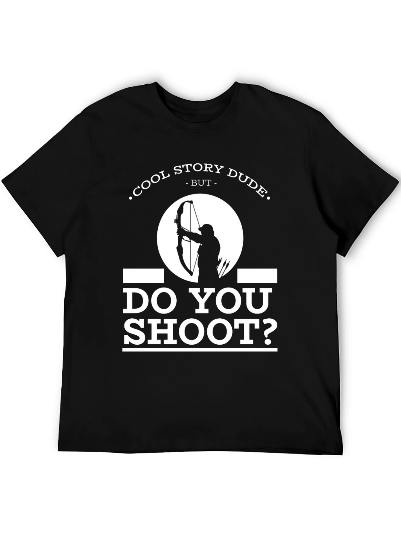 Cool Story Dude Archery T-Shirt